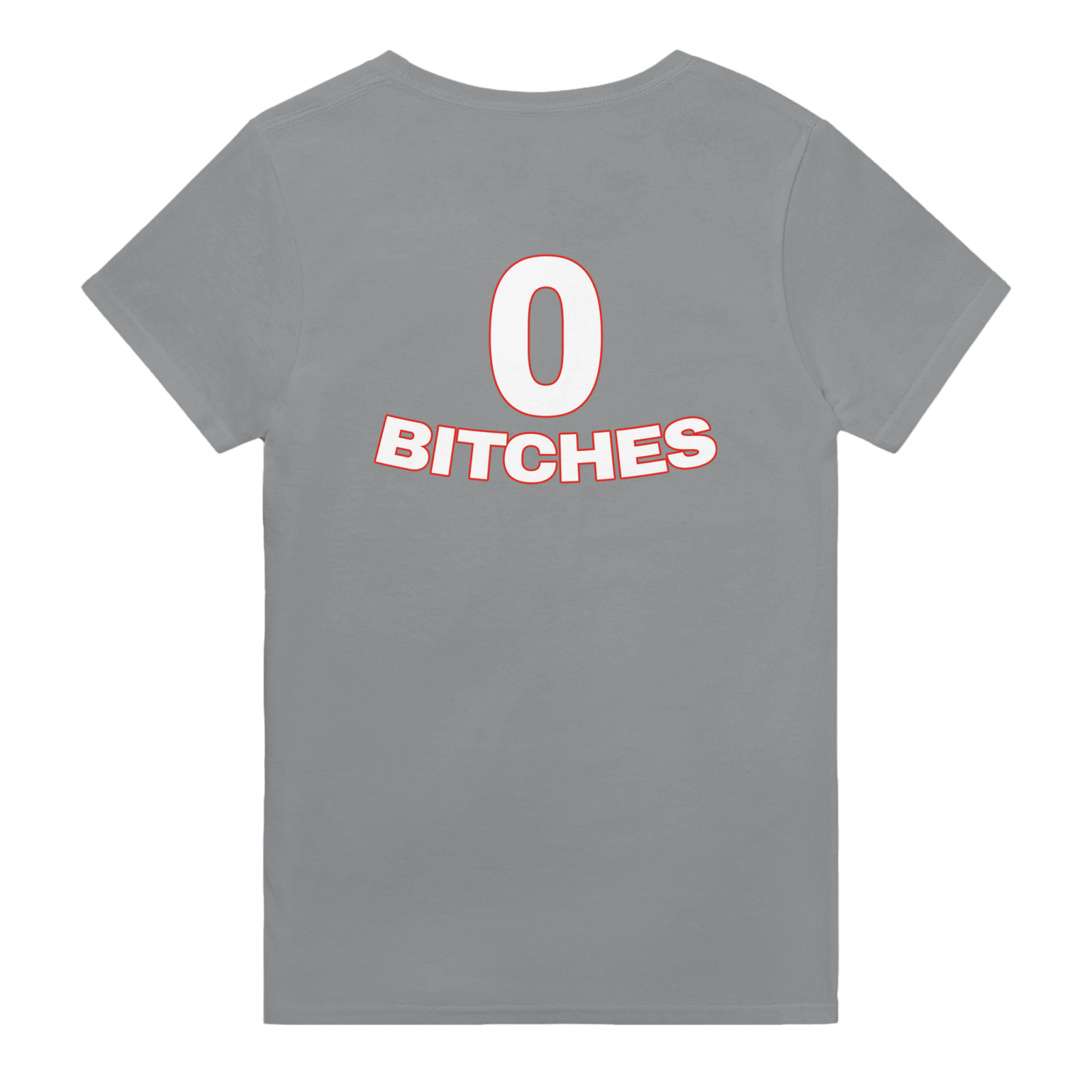 0 Bitches Backprint T-shirt - TheShirtless