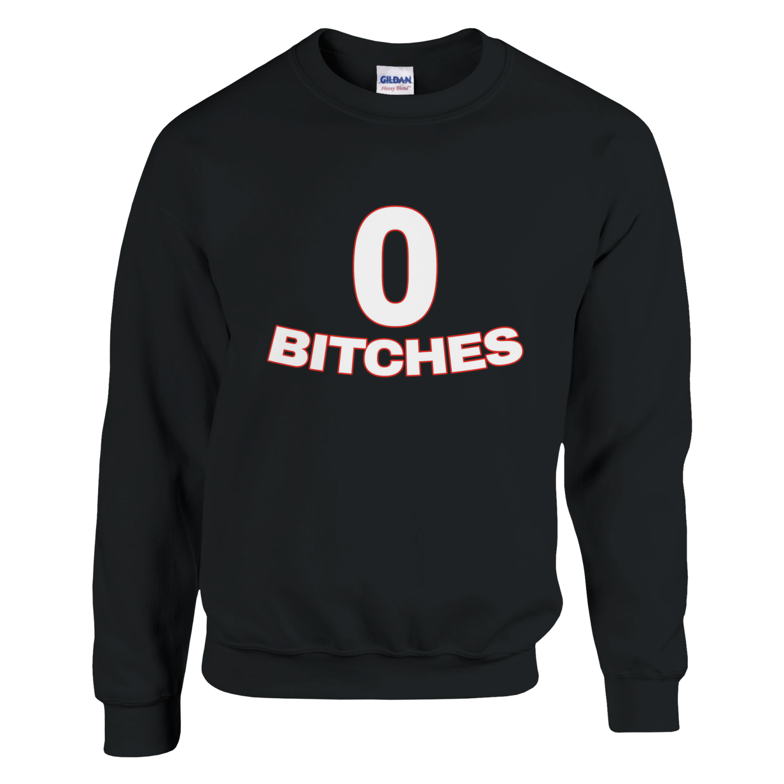 0 Bitches Pullover - TheShirtless