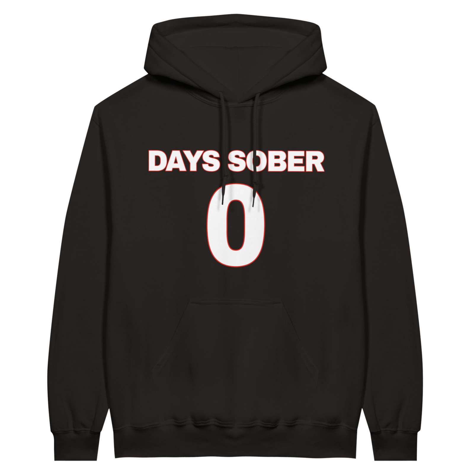 0 Days Sober Hoodie - TheShirtless