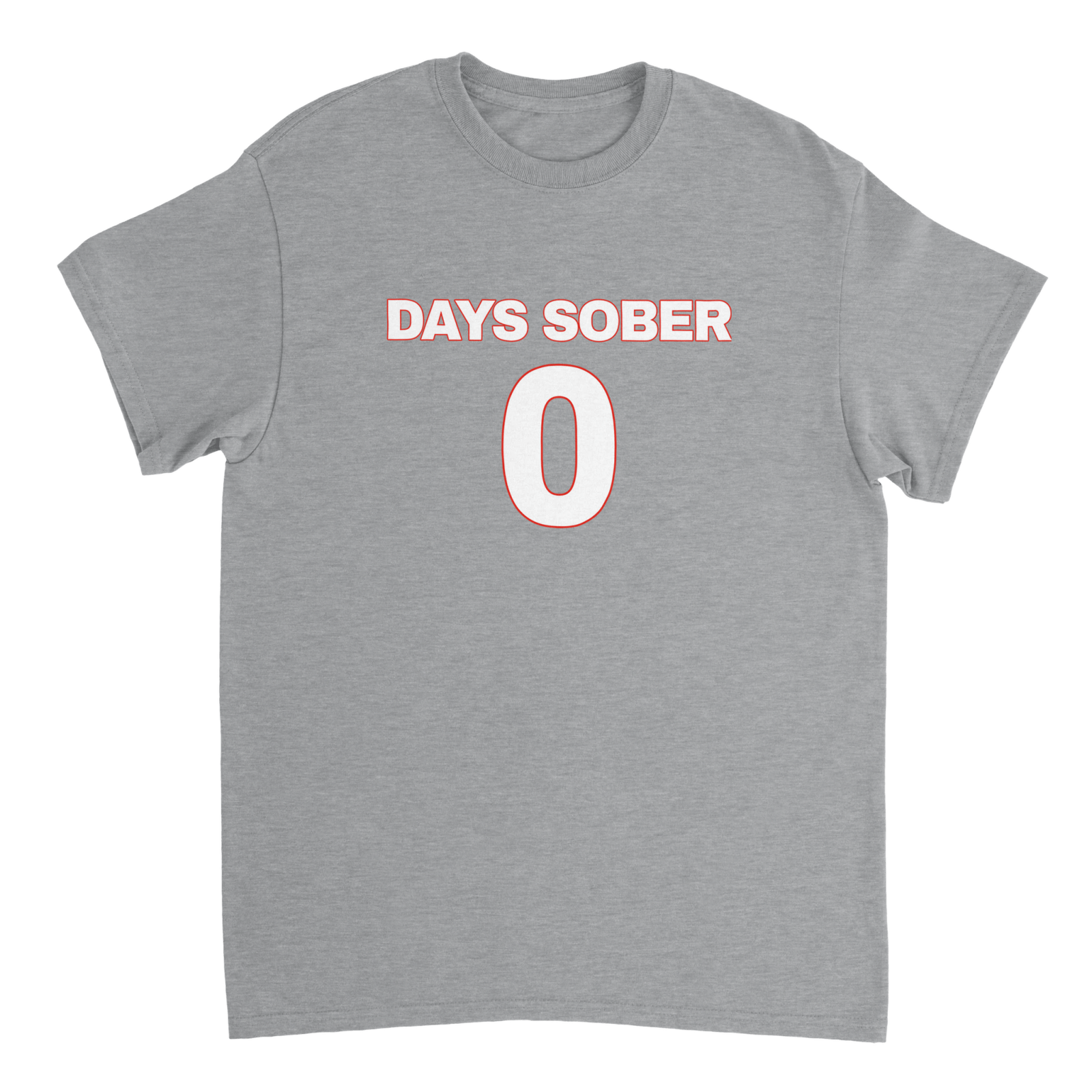 0 Days Sober T-shirt - TheShirtless