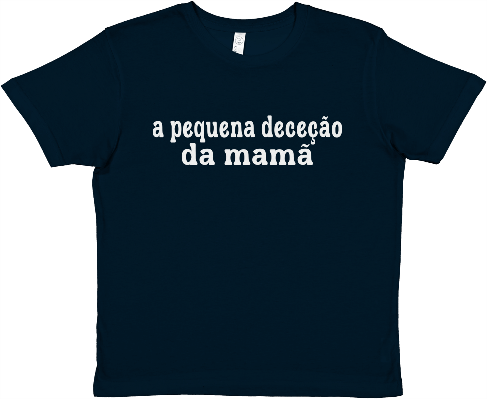 A Pequena Deceção Da Mamã Baby Tee - TheShirtless