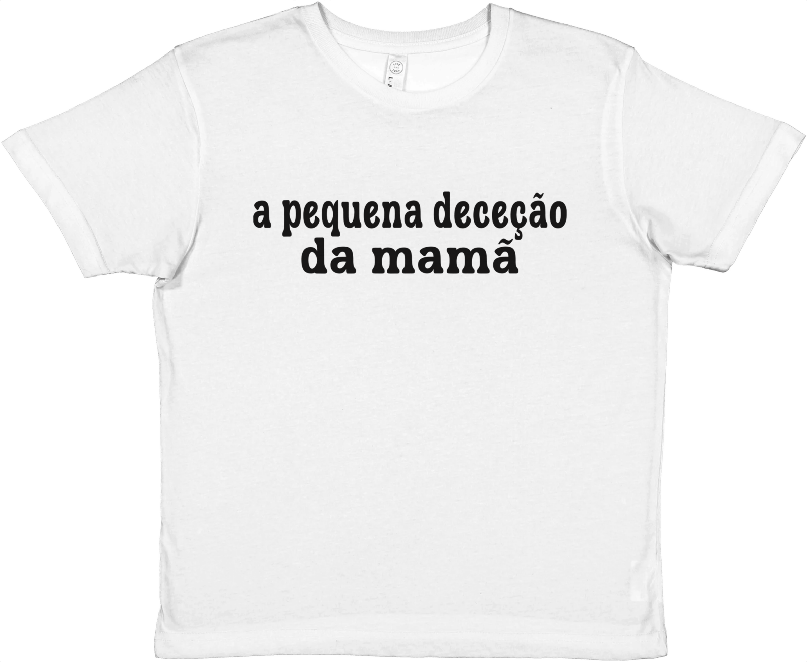 A Pequena Deceção Da Mamã Baby Tee - TheShirtless