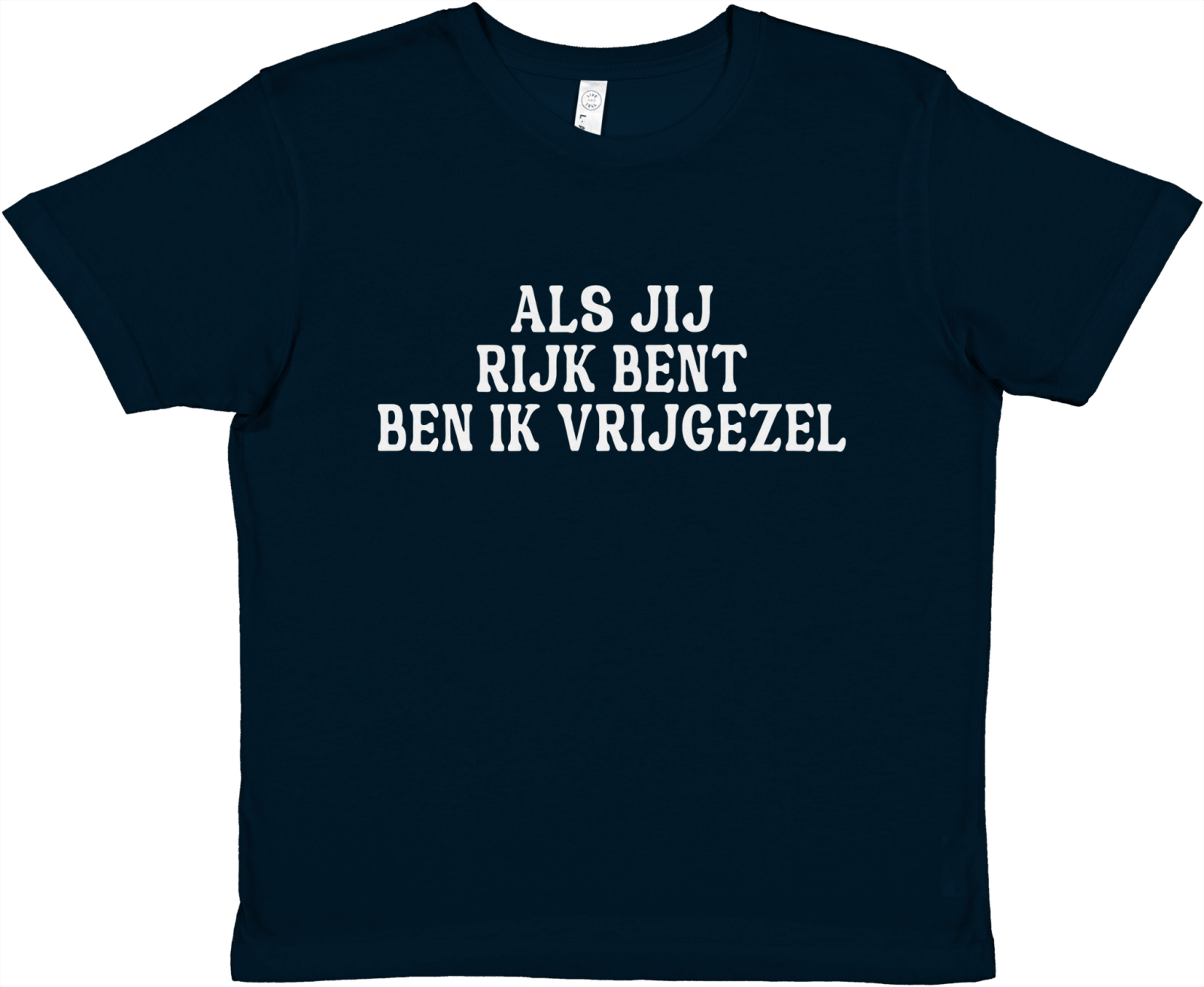 Als Jij Rijk Bent Ben Ik Vrijgeze Baby Tee - TheShirtless