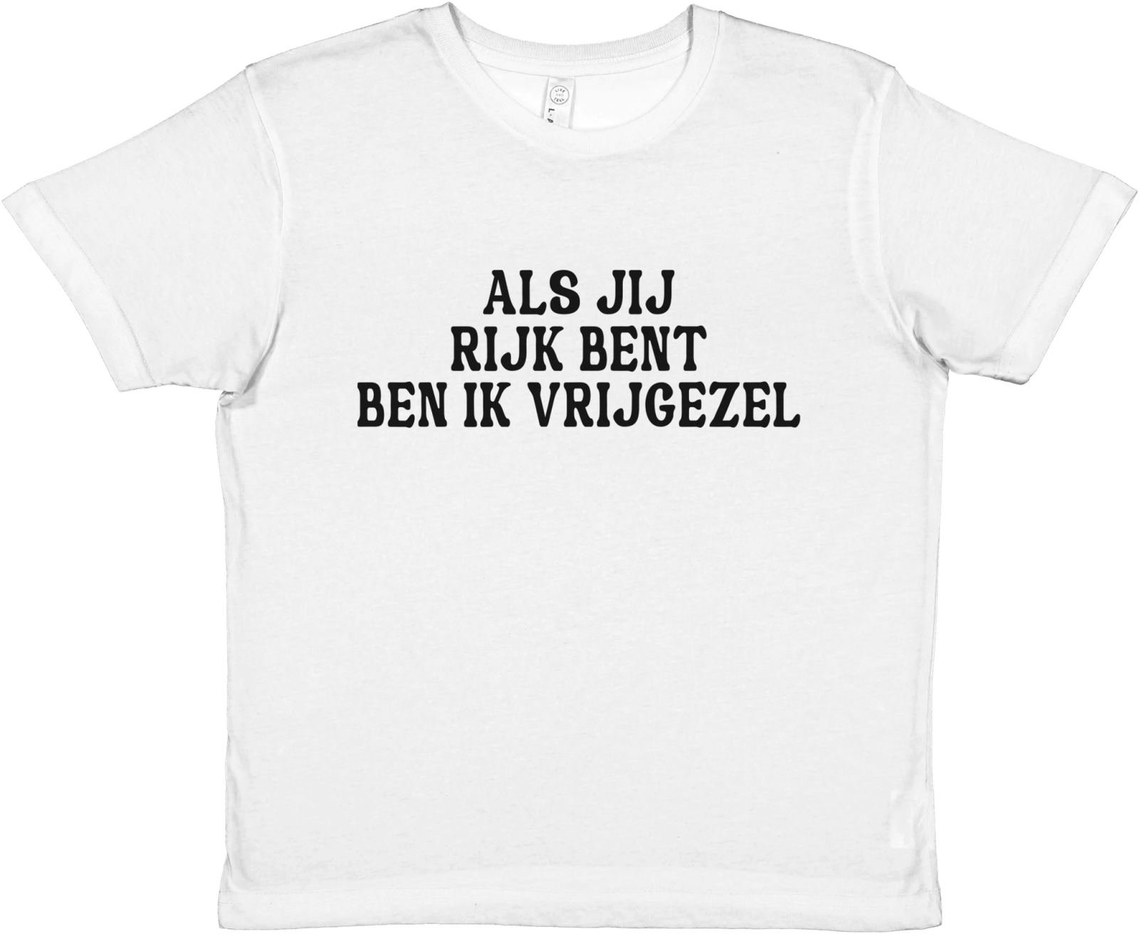 Als Jij Rijk Bent Ben Ik Vrijgeze Baby Tee - TheShirtless