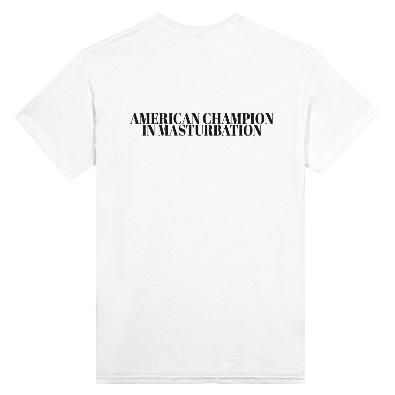 American Champion In Masturbation Back t-shirt - TheShirtless