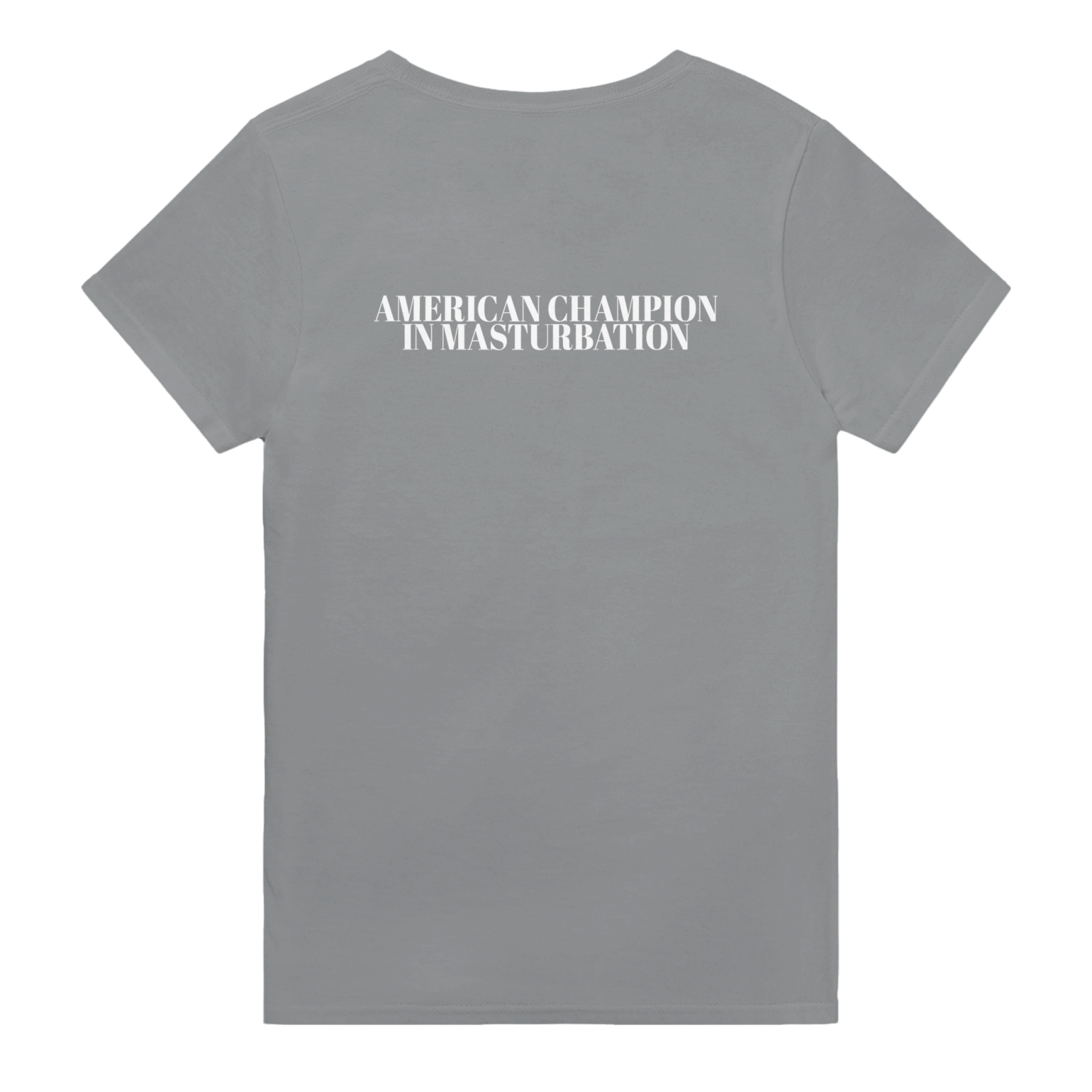 American Champion In Masturbation Backprint T-shirt - TheShirtless