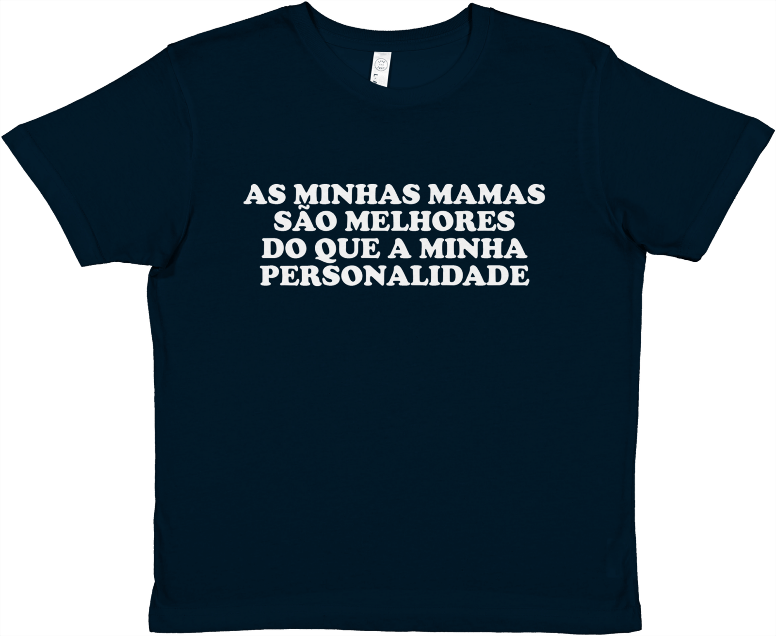 As Minhas Mamas São Melhores Do Que A Minha Personalidade Baby Tee - TheShirtless