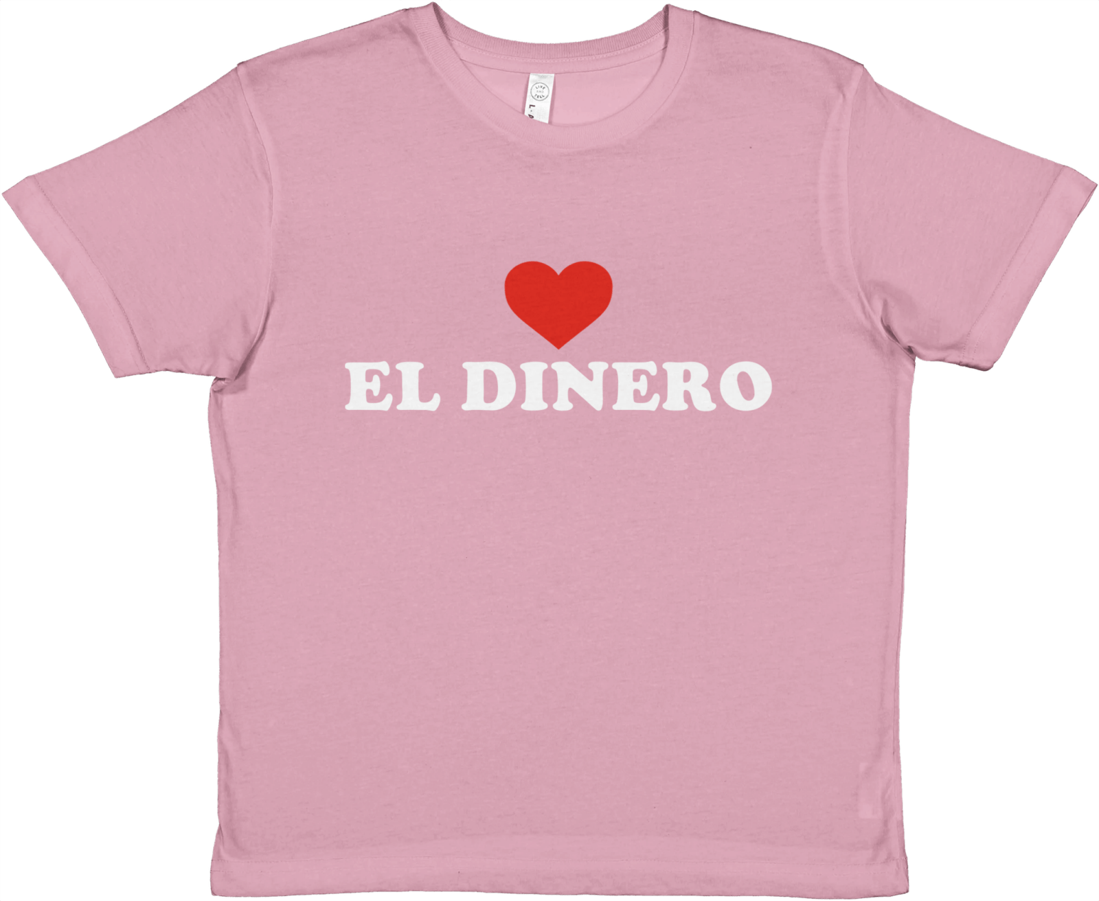 Baby Tee Amo El Dinero - TheShirtless