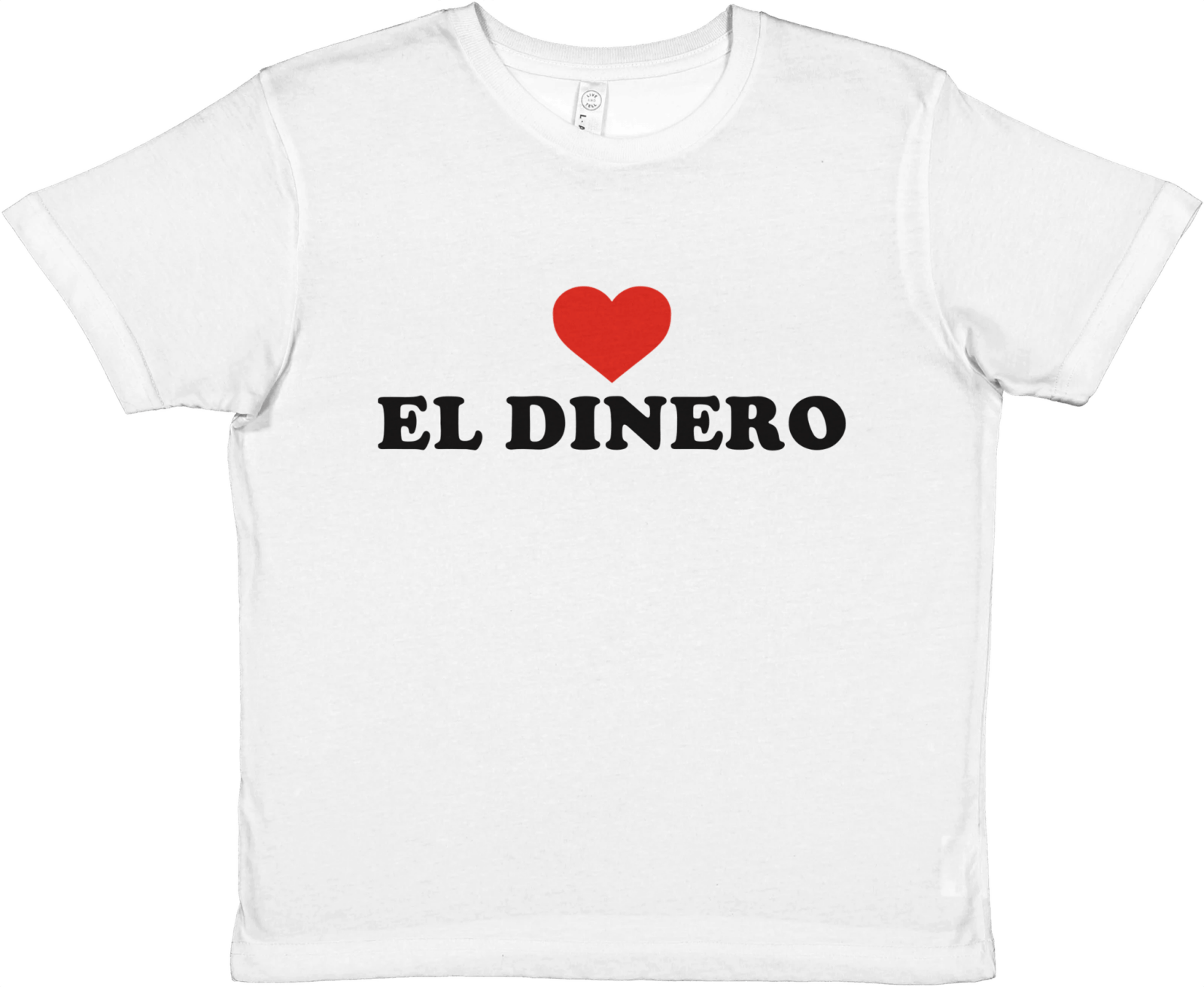 Baby Tee Amo El Dinero - TheShirtless