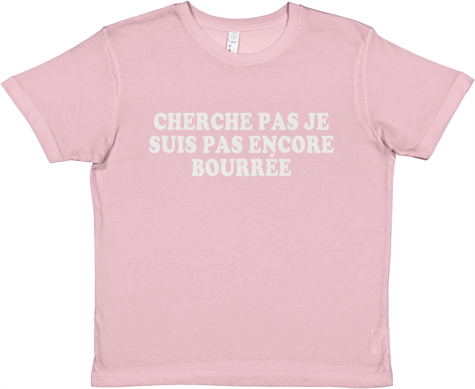 Baby Tee Cherche Pas Je Suis Pas Encore Bourrée - TheShirtless