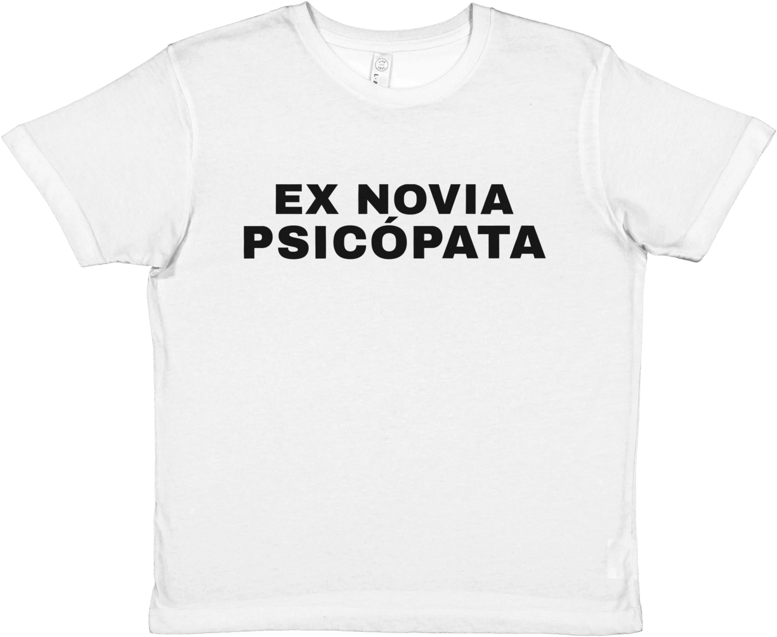 Baby Tee Ex Novia Psicópata - TheShirtless