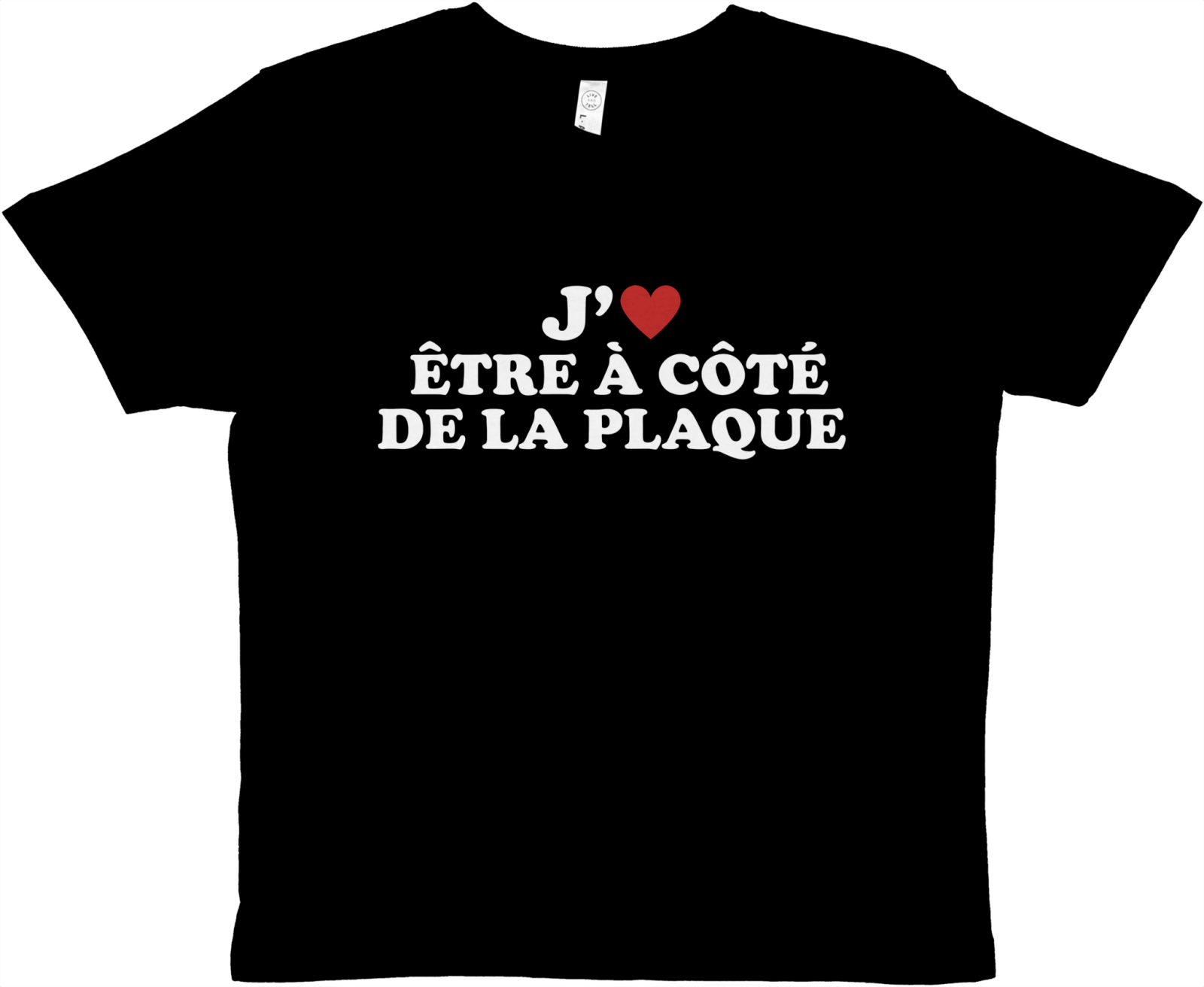 Baby Tee J'aime Être À Côté De La Plaque - TheShirtless