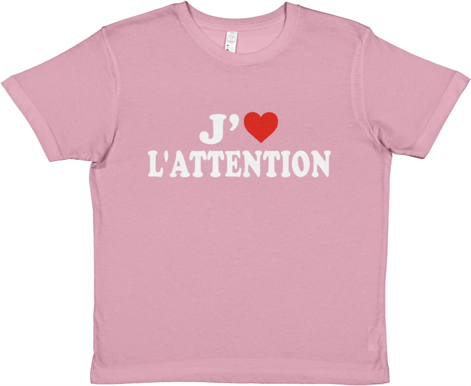 Baby Tee J'aime L'attention - TheShirtless