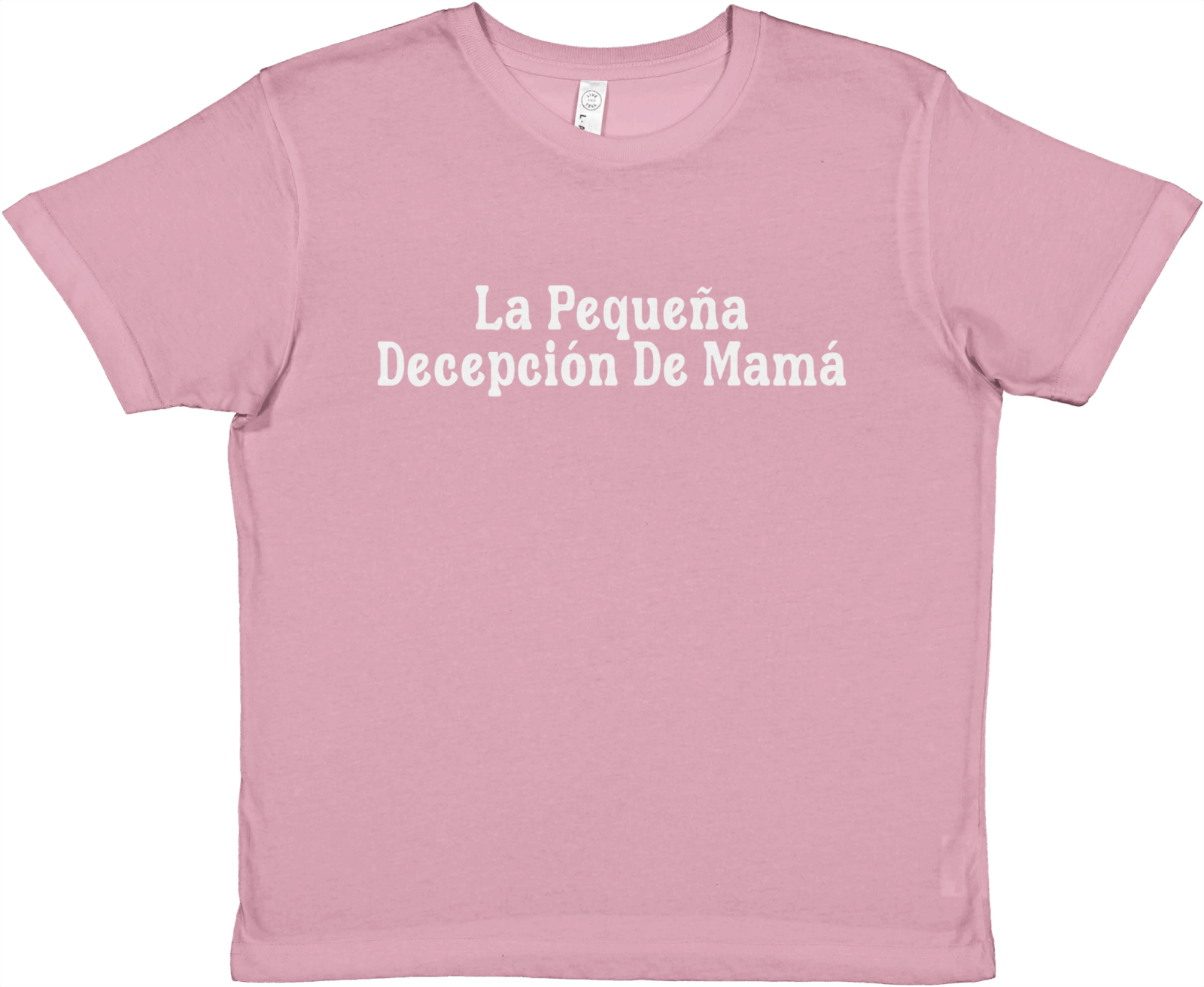 Baby Tee La Pequeña Decepción De Mamá - TheShirtless