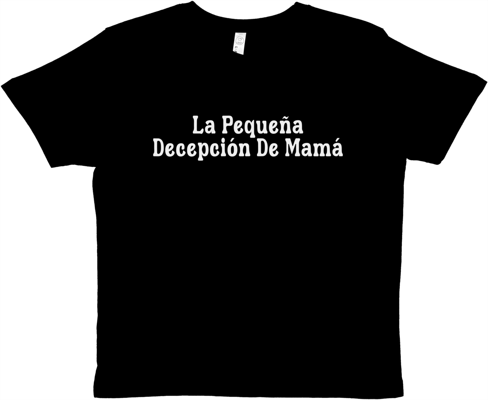 Baby Tee La Pequeña Decepción De Mamá - TheShirtless