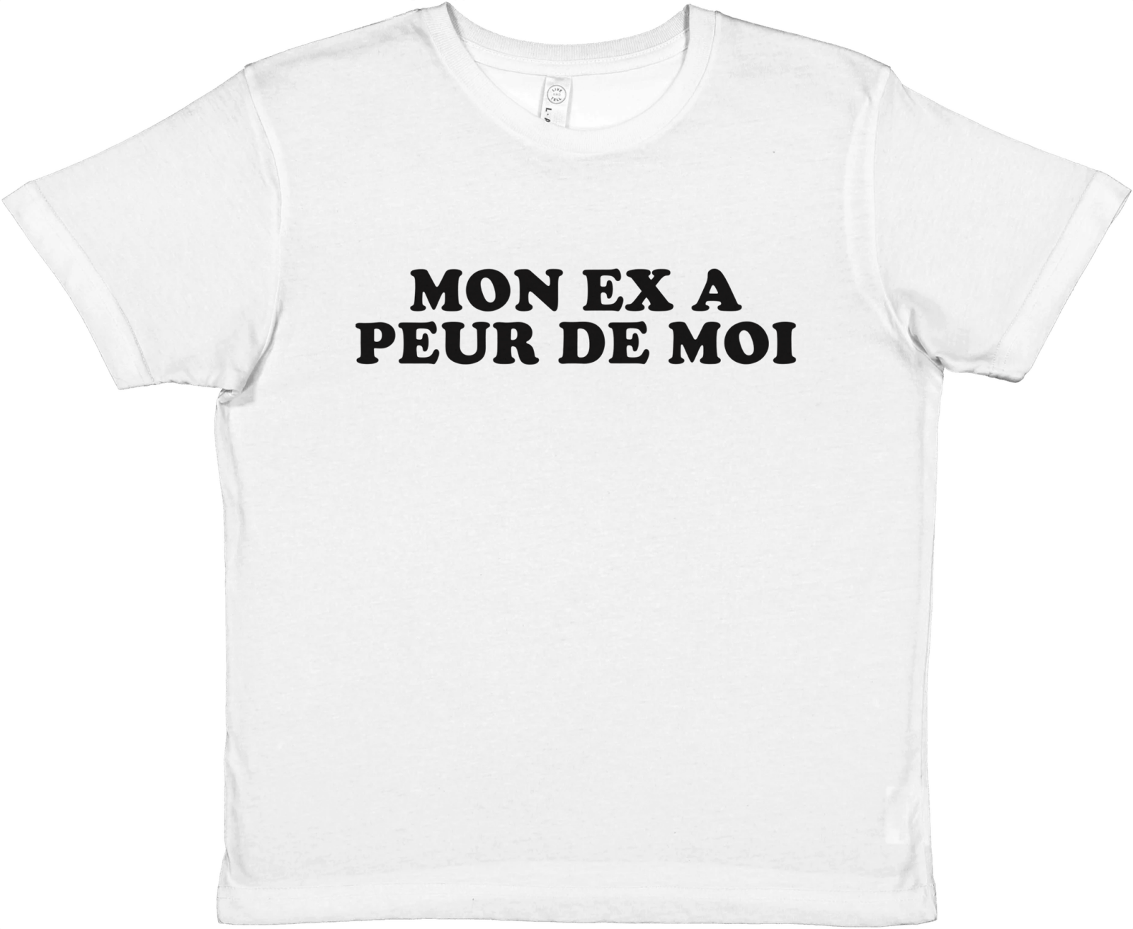 Baby Tee Mon Ex A Peur De Moi - TheShirtless