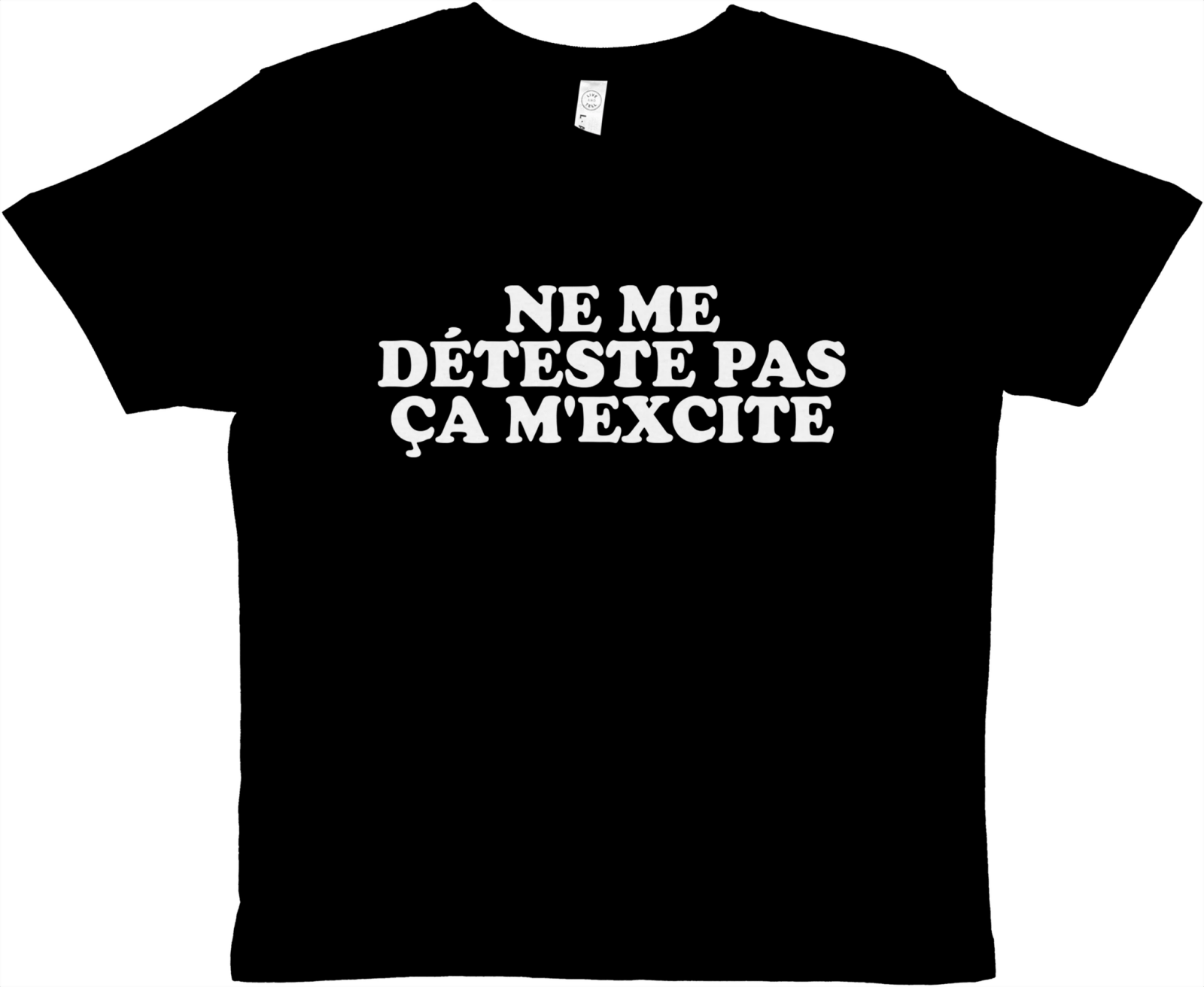 Baby Tee Ne Me Déteste Pas Ça M'excite - TheShirtless