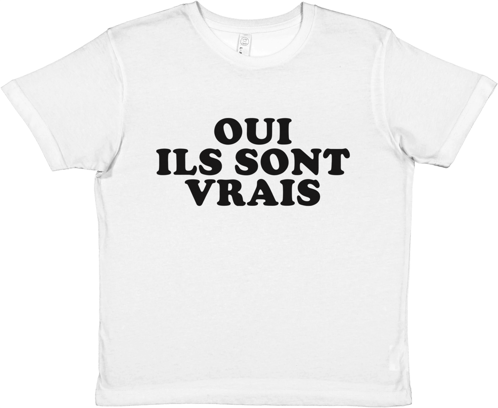 Baby Tee Oui Ils Sont Vrais - TheShirtless