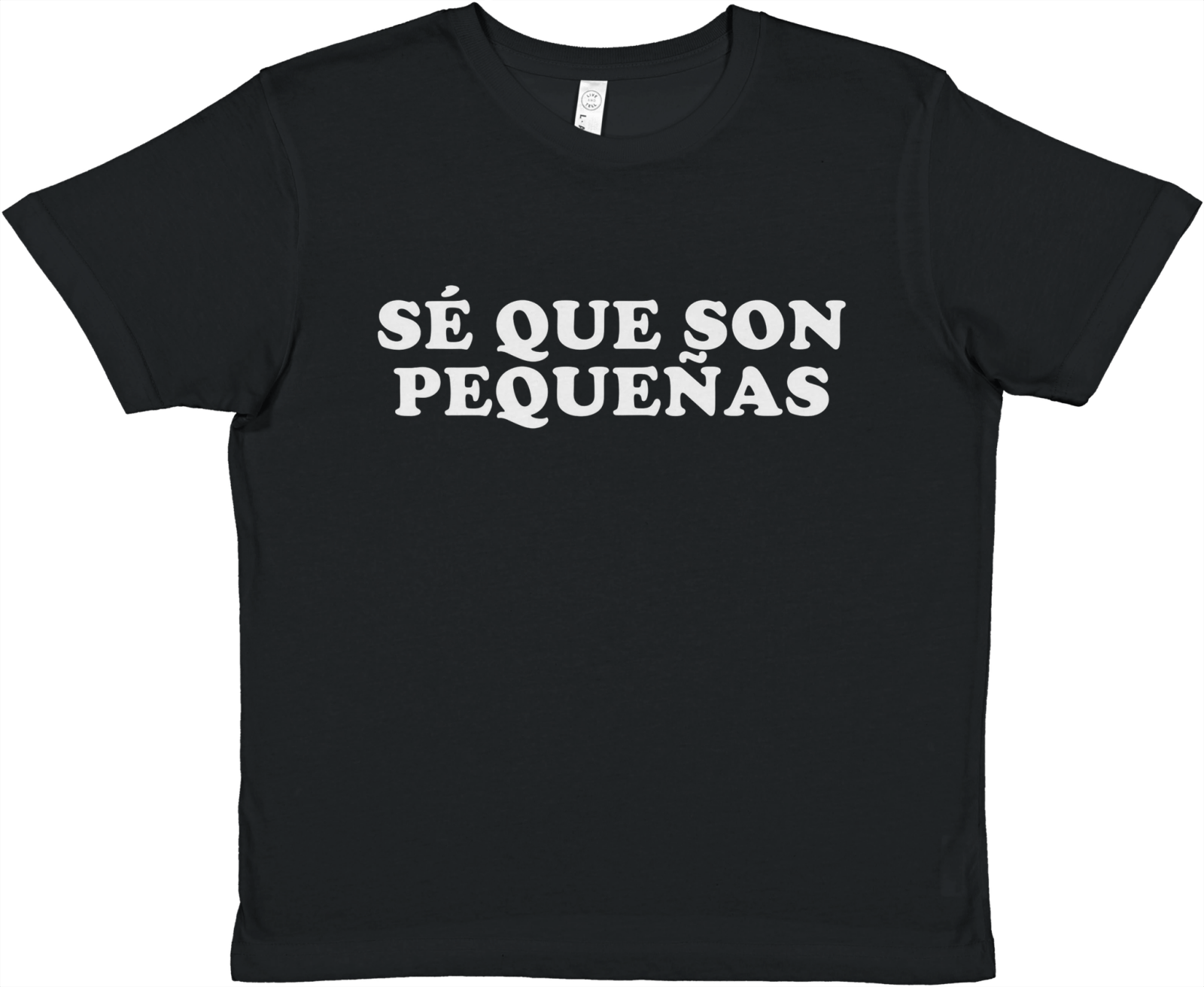 Baby Tee Sé Que Son Pequeñas - TheShirtless