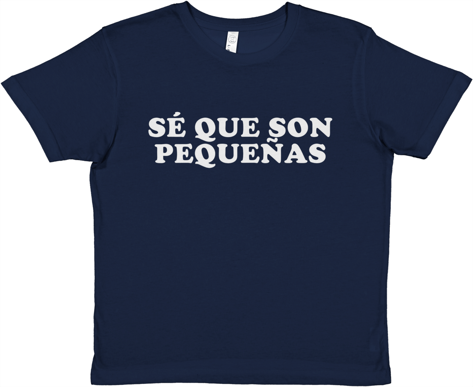 Baby Tee Sé Que Son Pequeñas - TheShirtless