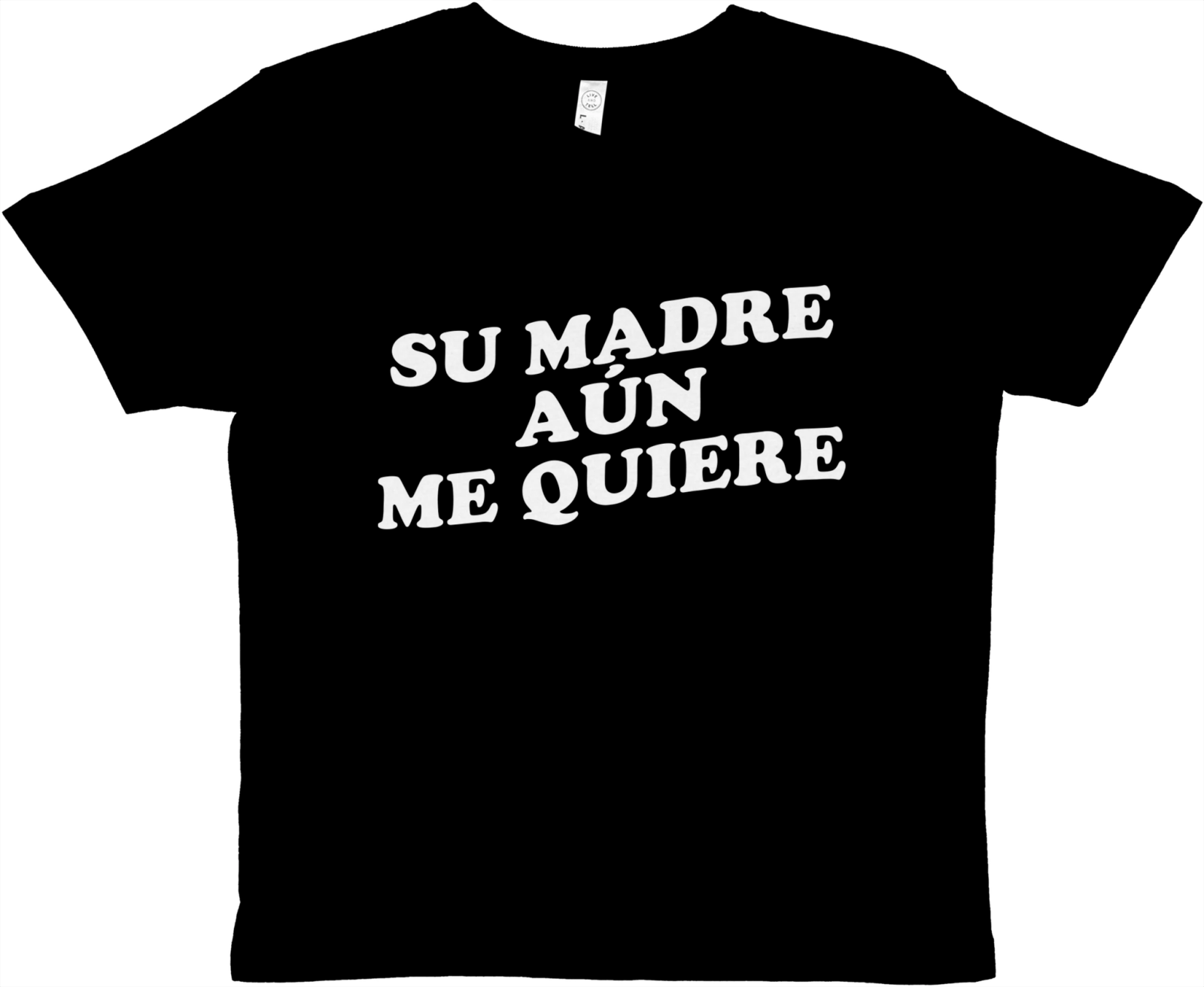 Baby Tee Su Madre Aún Me Quiere - TheShirtless