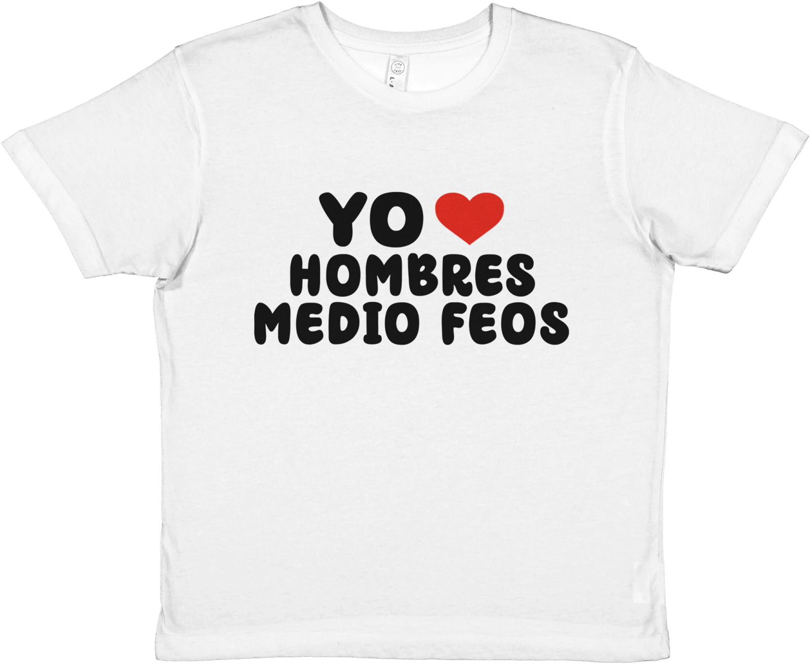 Baby Tee Yo Amo Hombres Medio Feos - TheShirtless