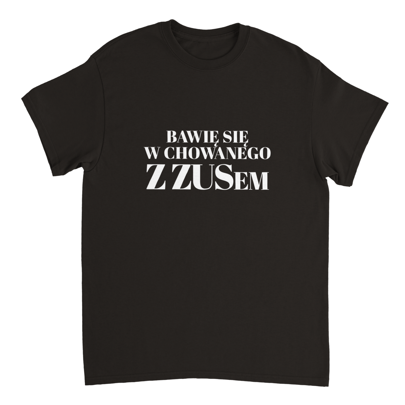 Bawię Się W Chowanego Z ZUSem T-shirt - TheShirtless