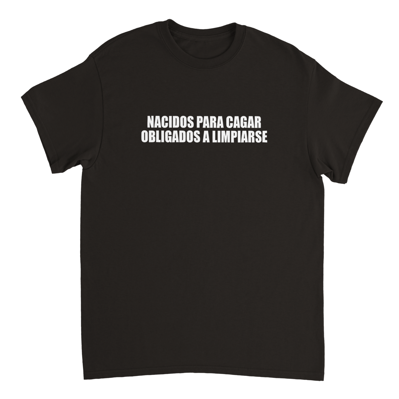 Camiseta Nacidos Para Cagar Obligados A Limpiarse - TheShirtless