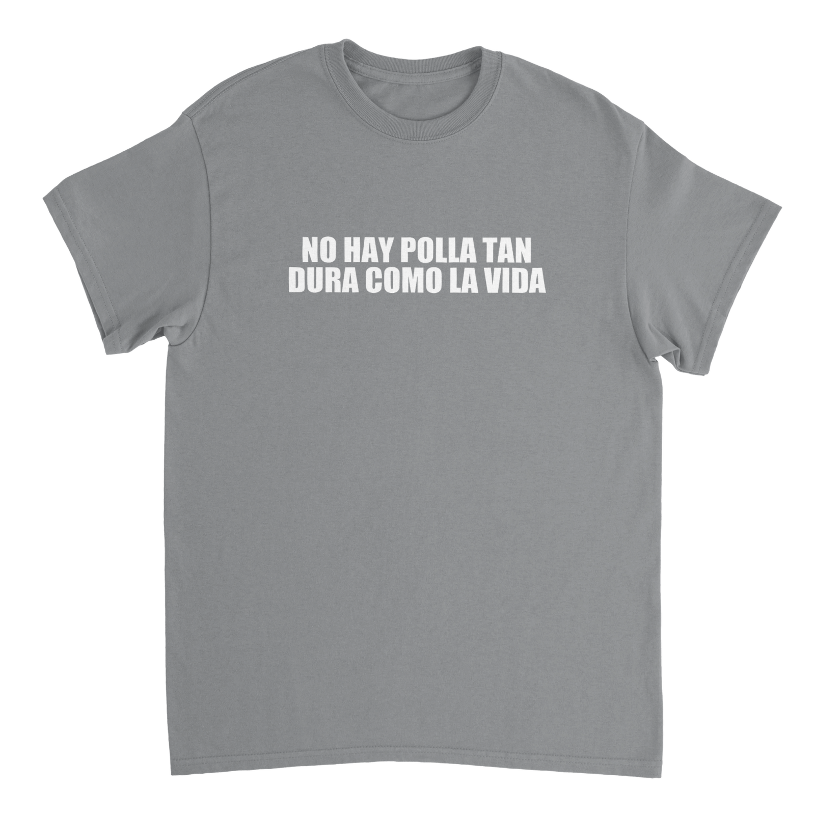 Camiseta No Hay Polla Tan Dura Como La Vida - TheShirtless