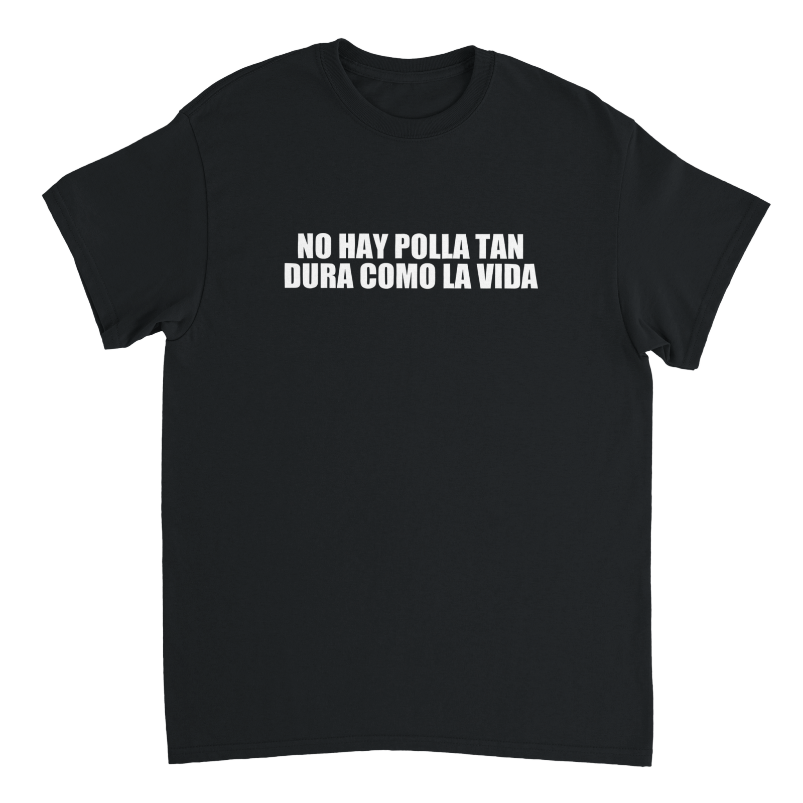 Camiseta No Hay Polla Tan Dura Como La Vida - TheShirtless