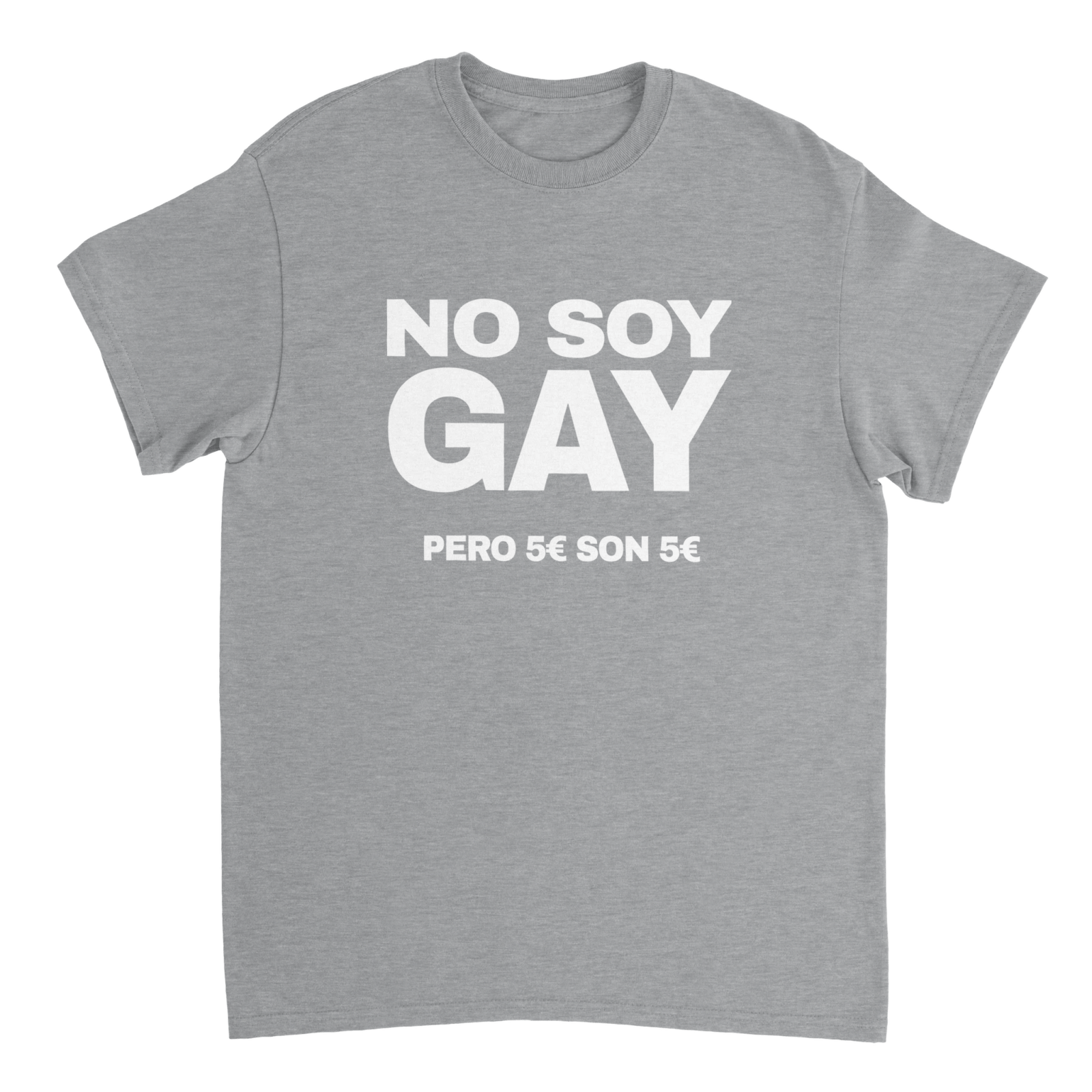 Camiseta No Soy Gay Pero 5 Euros Son 5 Euros - TheShirtless