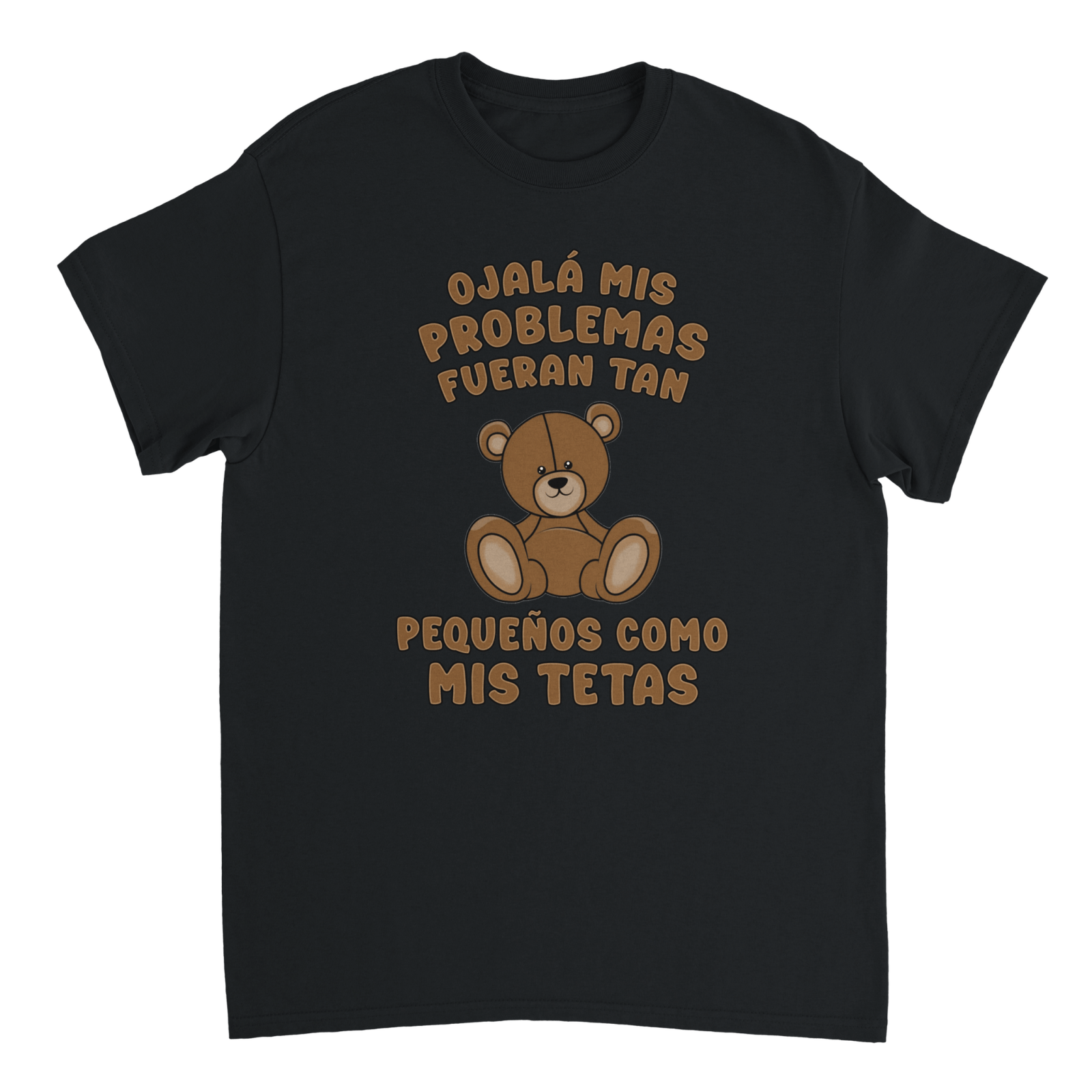 Camiseta Ojalá Mis Problemas Fueran Tan Pequeños Como Mis Tetas - TheShirtless