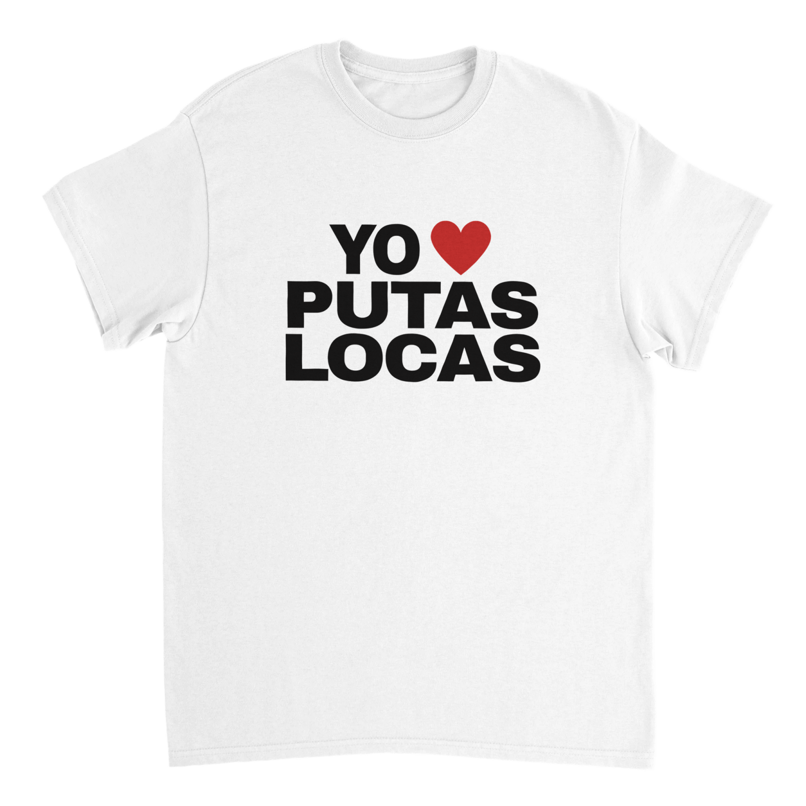 Camiseta Yo Putas Locas - TheShirtless