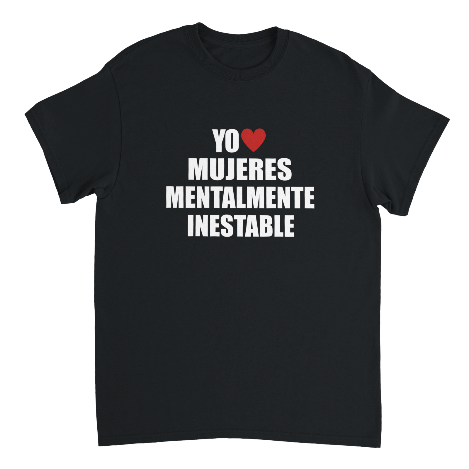 Camisetas Yo Mujeres Mentalmente Inestable - TheShirtless