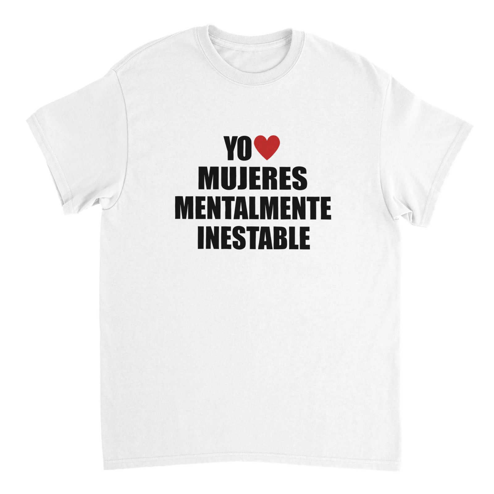 Camisetas Yo Mujeres Mentalmente Inestable - TheShirtless