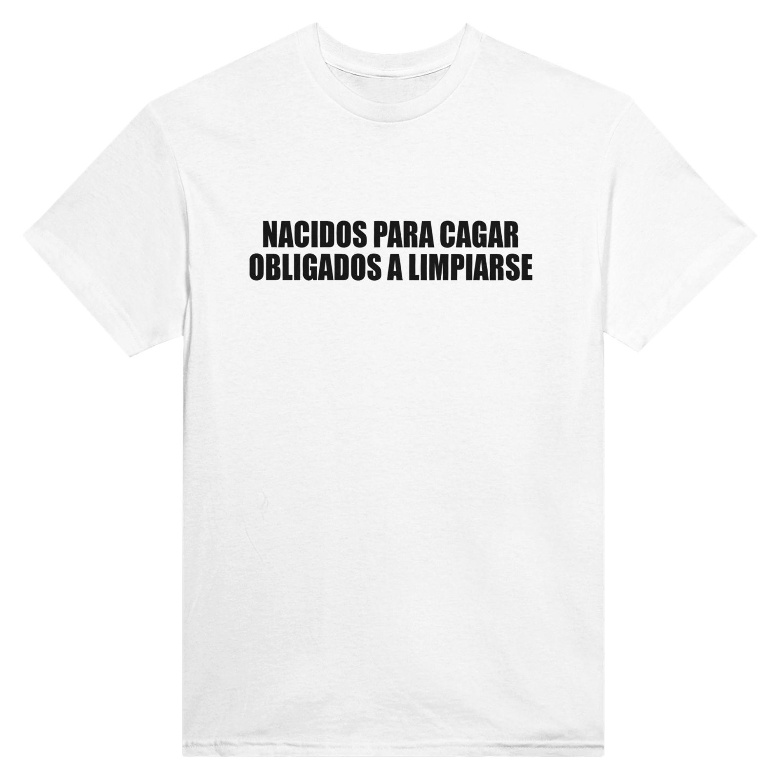 Con estampado en la espalda Nacidos Para Cagar Obligados A Limpiarse - TheShirtless