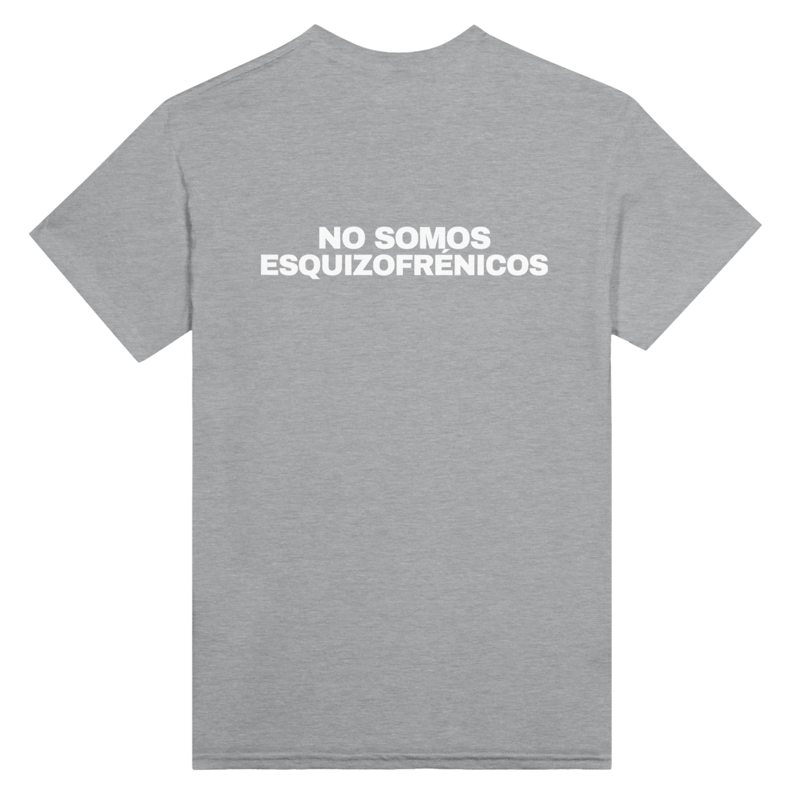 Con estampado en la espalda No Somos Esquizofrénicos - TheShirtless