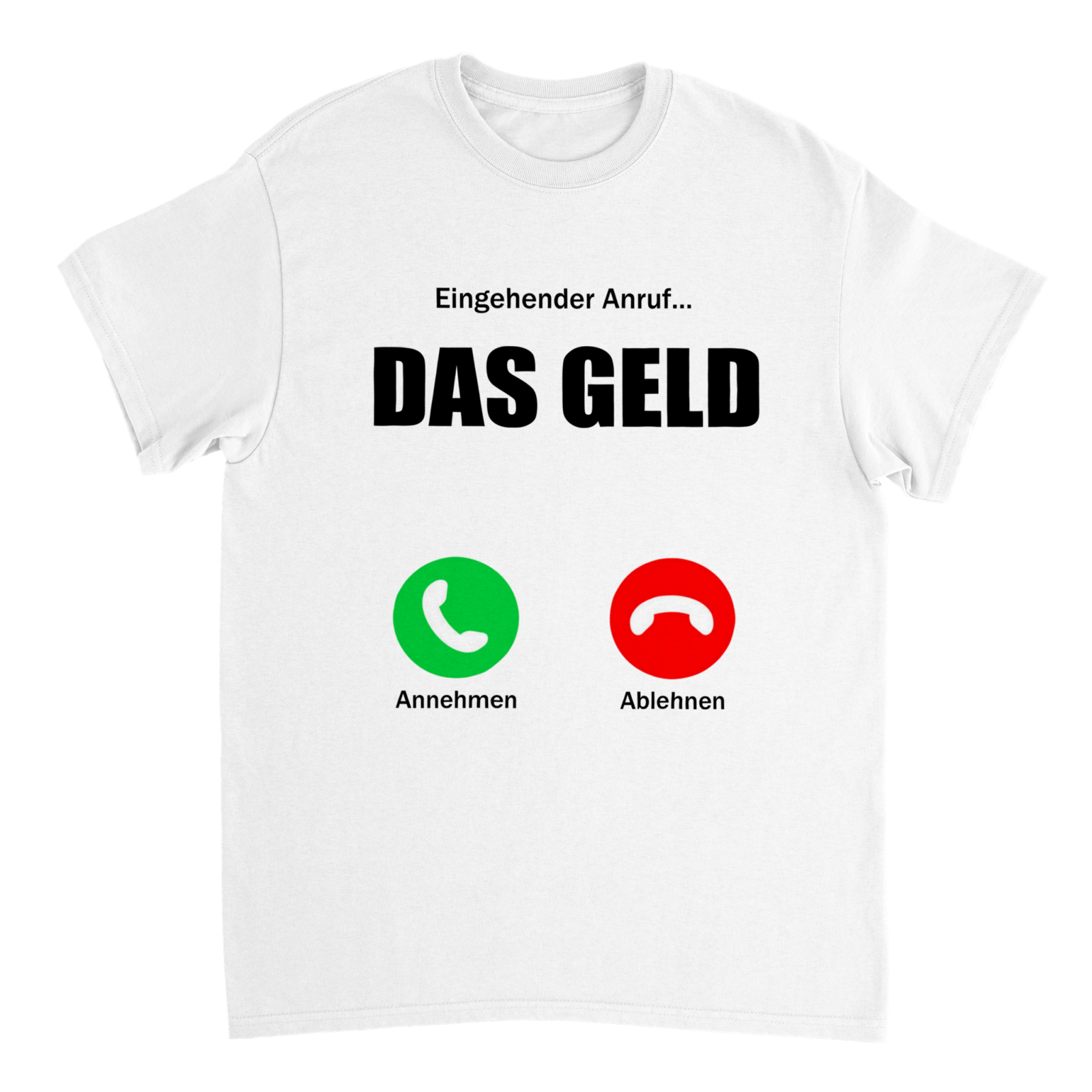 DAS GELD RUFT AN T - SHIRT - TheShirtless