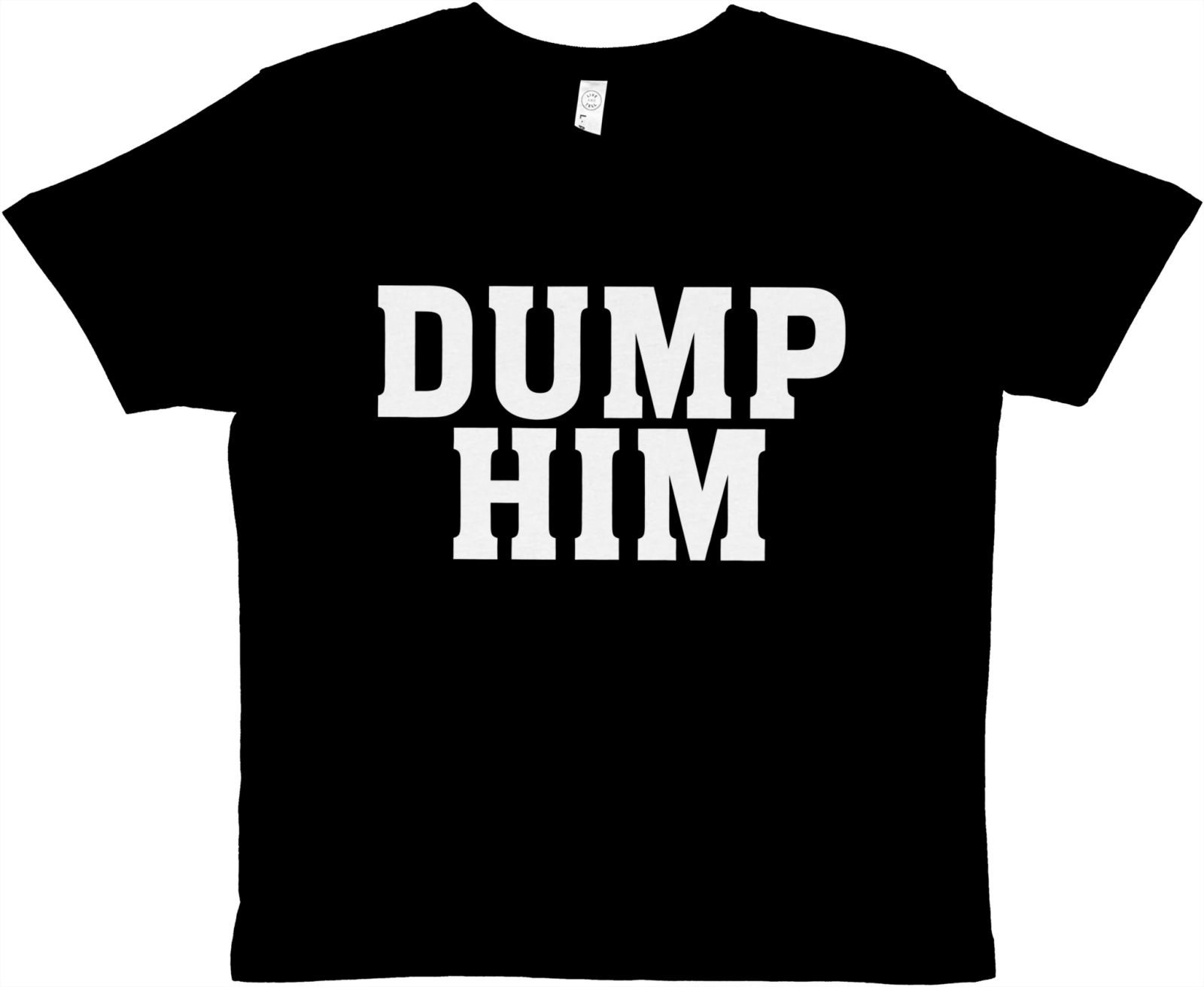 Dump Him Baby Tee - TheShirtless