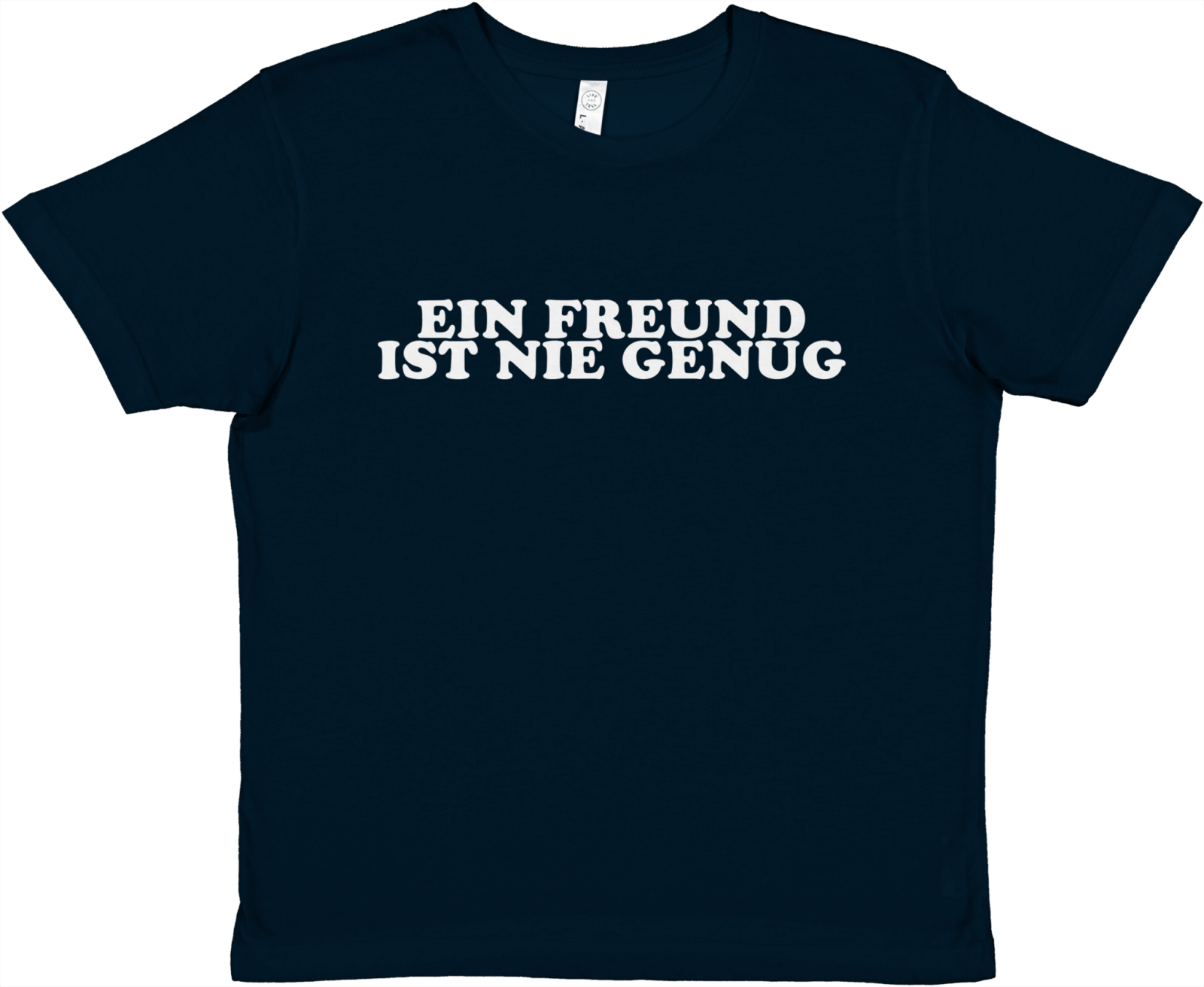 Ein Freund Ist Nie Genug Baby Tee - TheShirtless