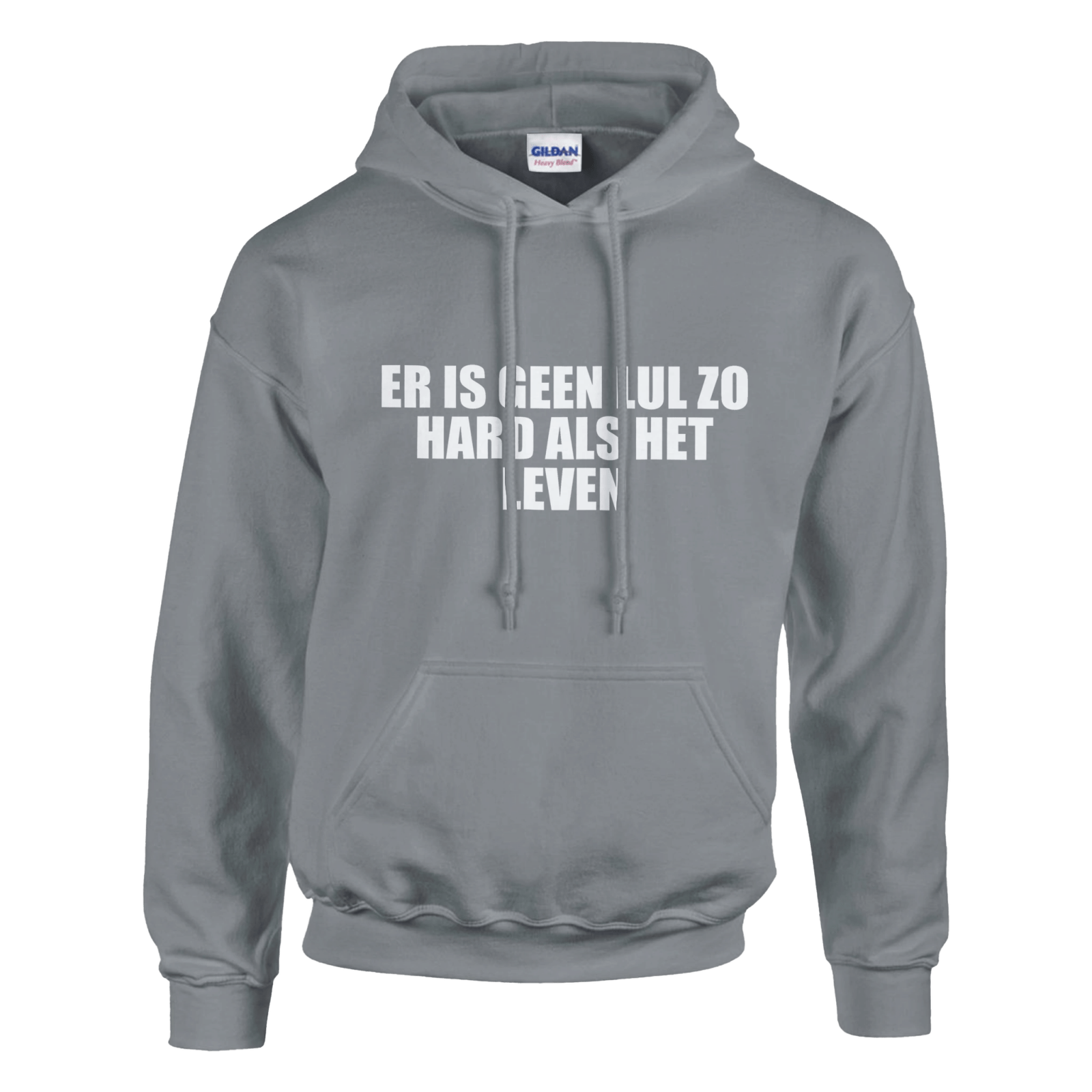 Er Is Geen Lul Zo Hard Als Het Leven Hoodie - TheShirtless