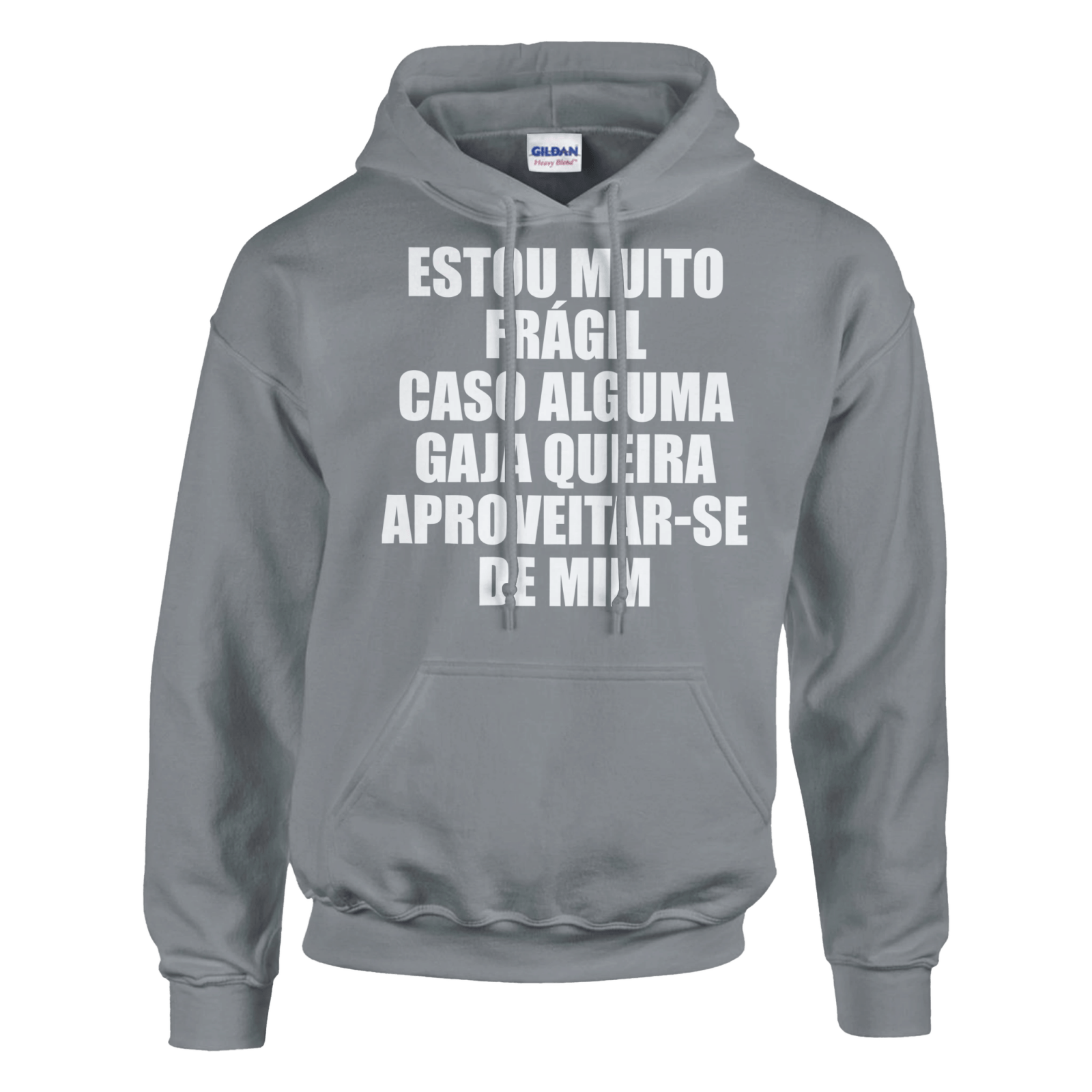 Estou Muito Frágil Caso Alguma Gaja Queira Aproveitar - Se De Mim Hoodie - TheShirtless