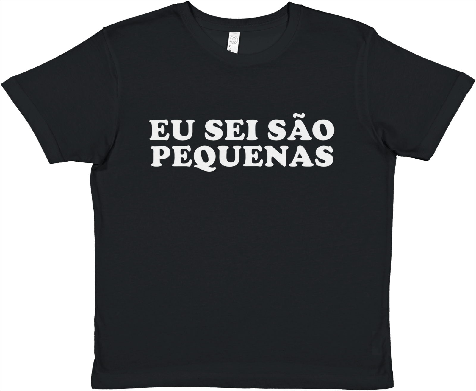 Eu Sei São Pequenas Baby Tee - TheShirtless