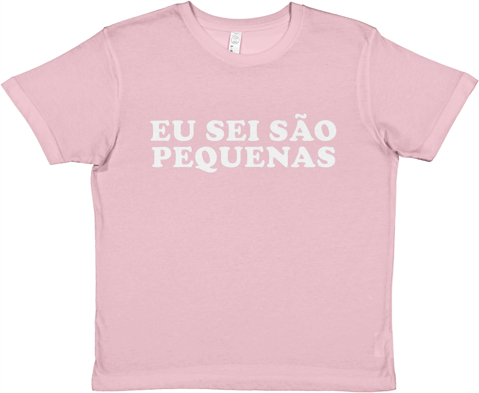 Eu Sei São Pequenas Baby Tee - TheShirtless