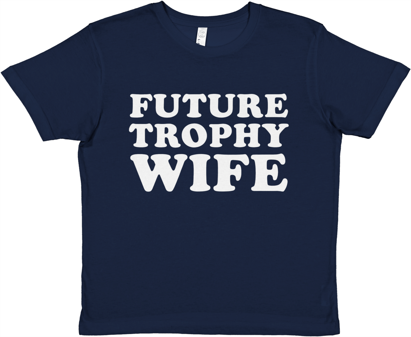 Future Trophy Wife Baby Tee - TheShirtless