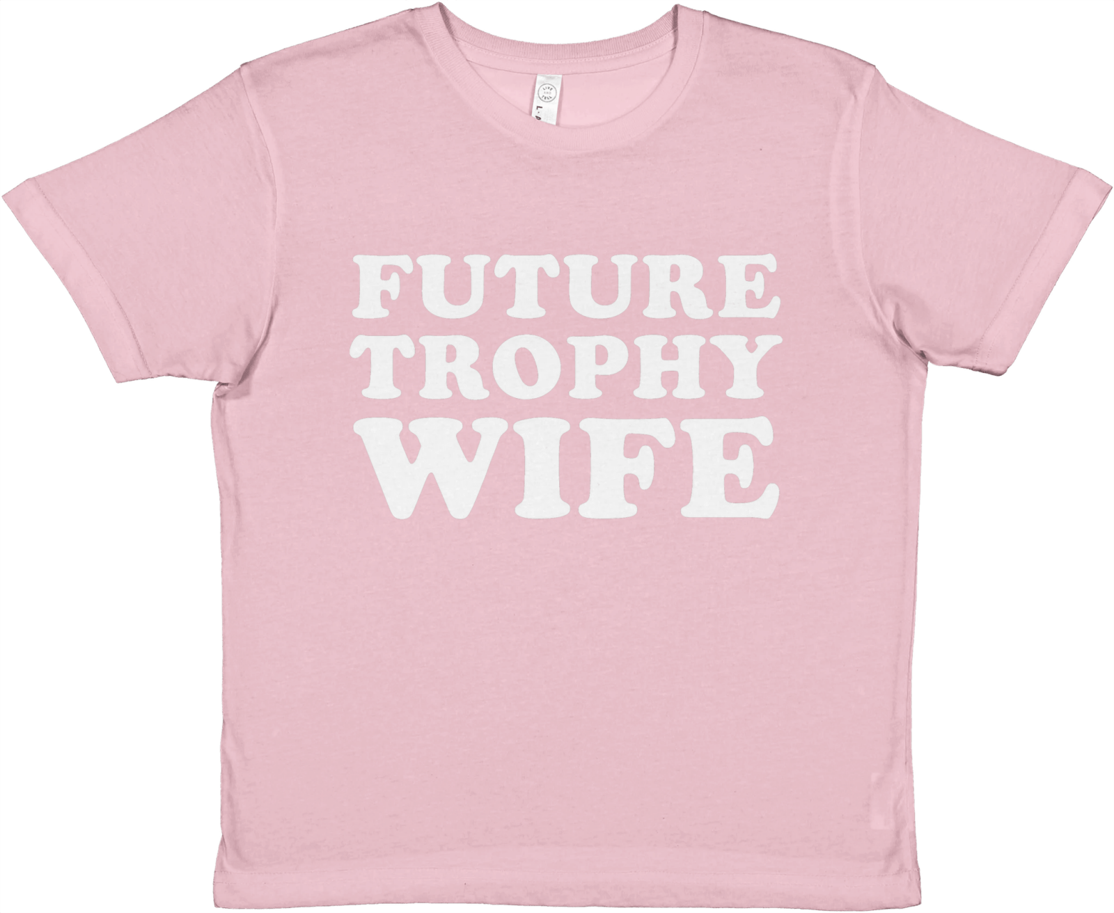 Future Trophy Wife Baby Tee - TheShirtless