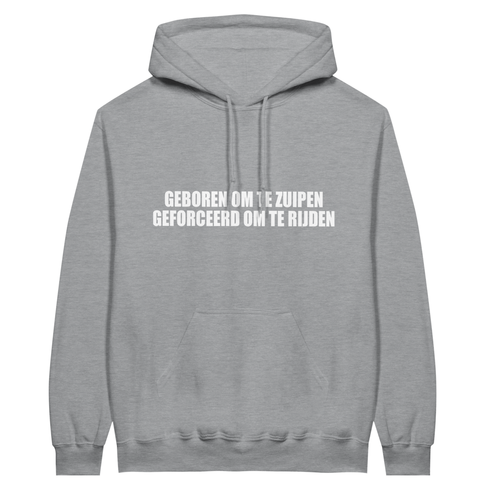 Geboren Om Te Zuipen Geforceerd Om Te Rijden Hoodie - TheShirtless