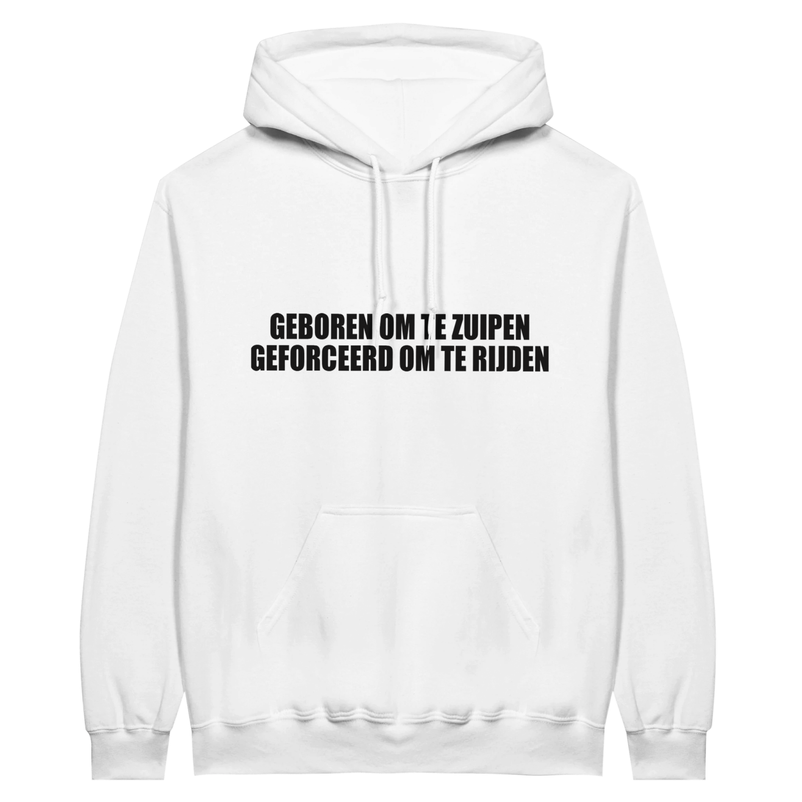 Geboren Om Te Zuipen Geforceerd Om Te Rijden Hoodie - TheShirtless