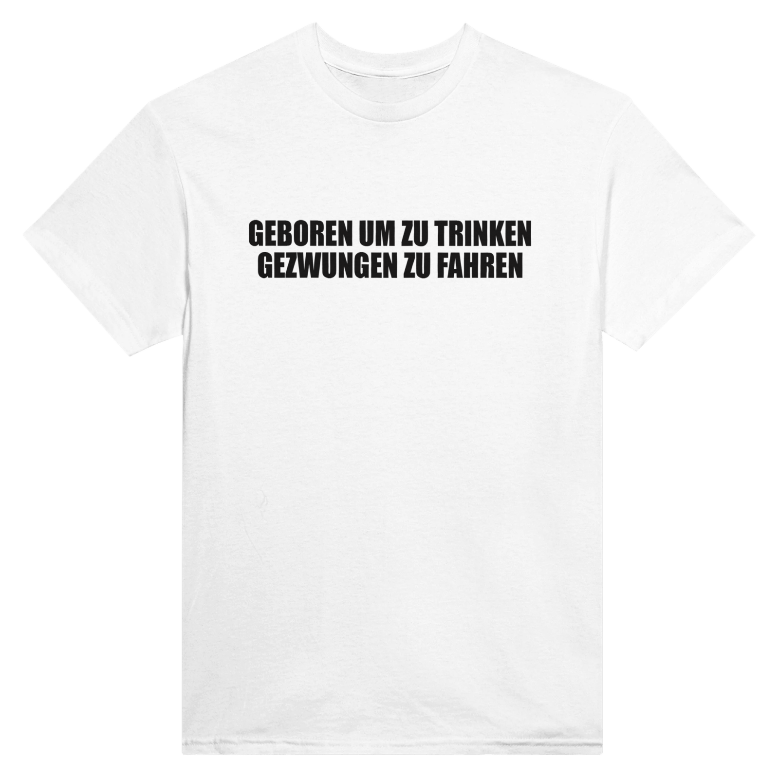 Geboren Um Zu Trinken Gezwungen Zu Fahren Backprint T-Shirt - TheShirtless