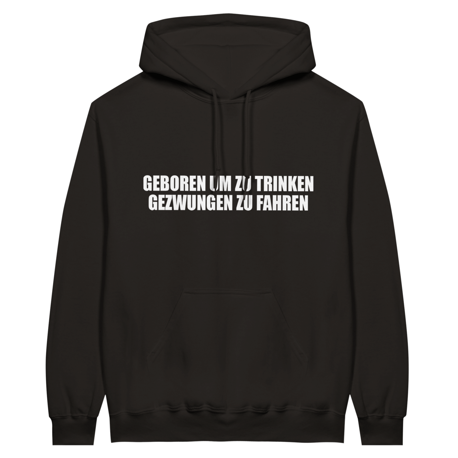 Geboren Um Zu Trinken Gezwungen Zu Fahren Hoodie - TheShirtless